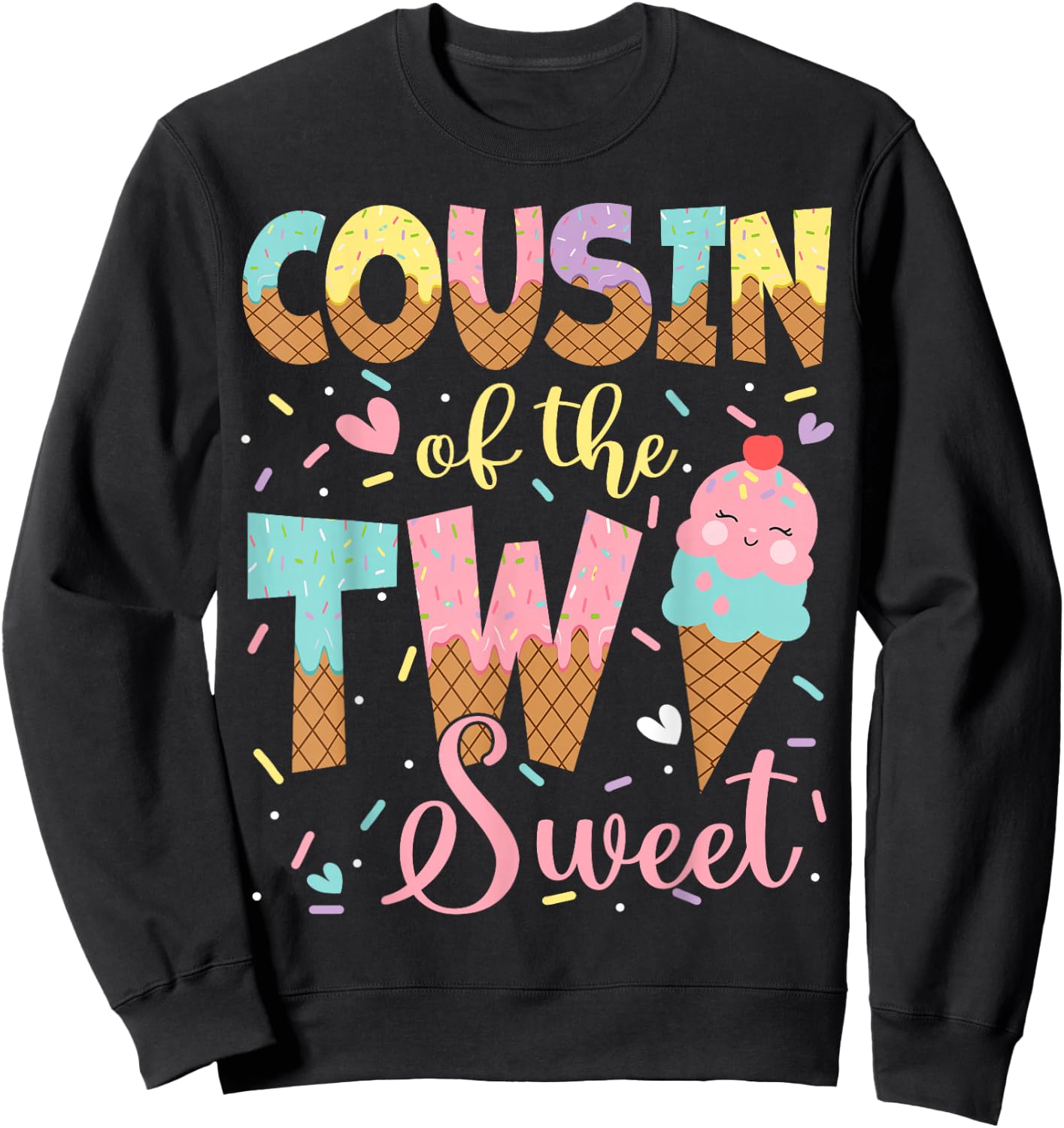 Cousin Of The Two Sweet 2Nd Birthday Girl Ice Cream Sweatshirt - Sweatshirt | Black