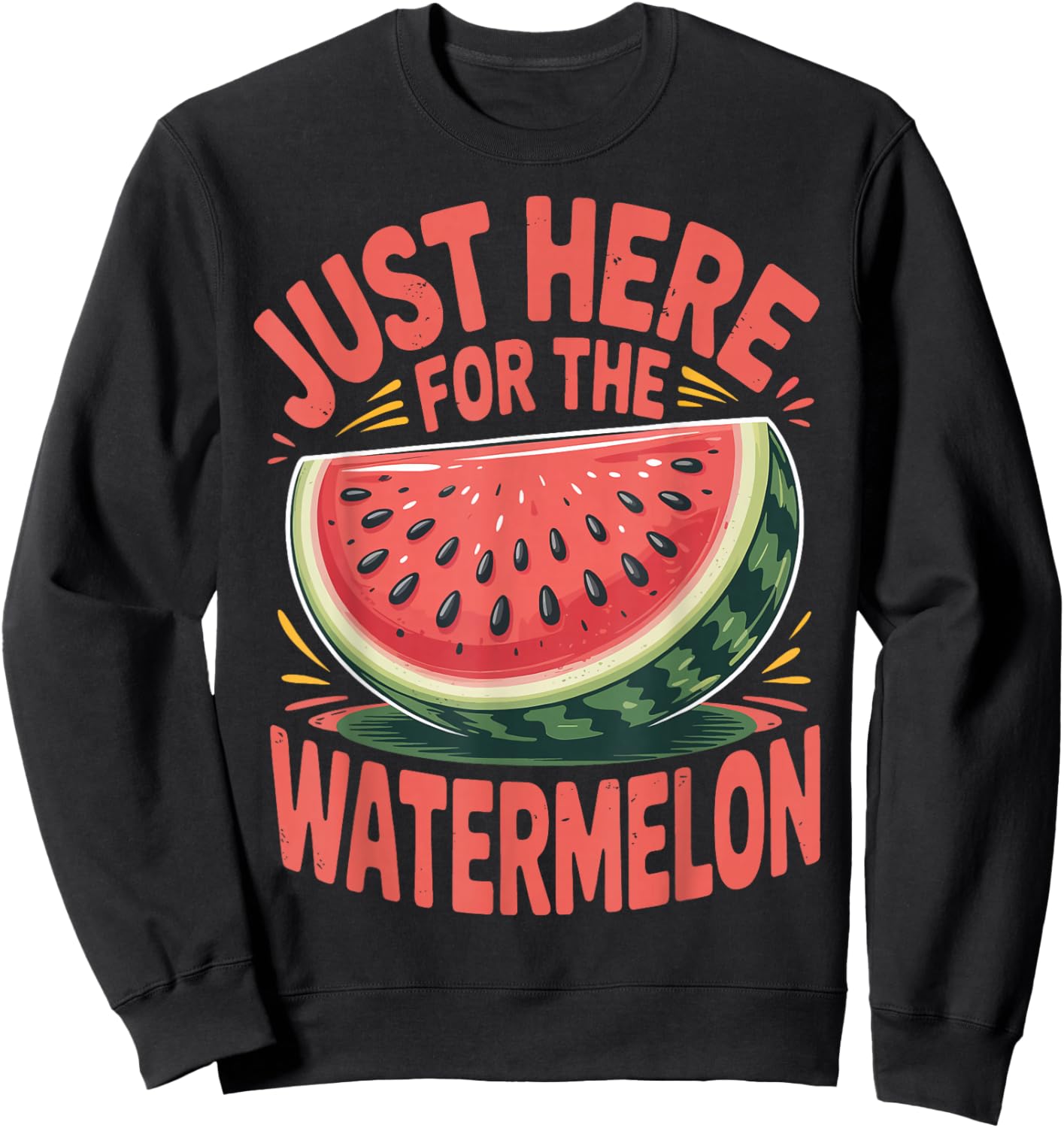Just Here for The Watermelon Sweatshirt - Sweatshirt | Black