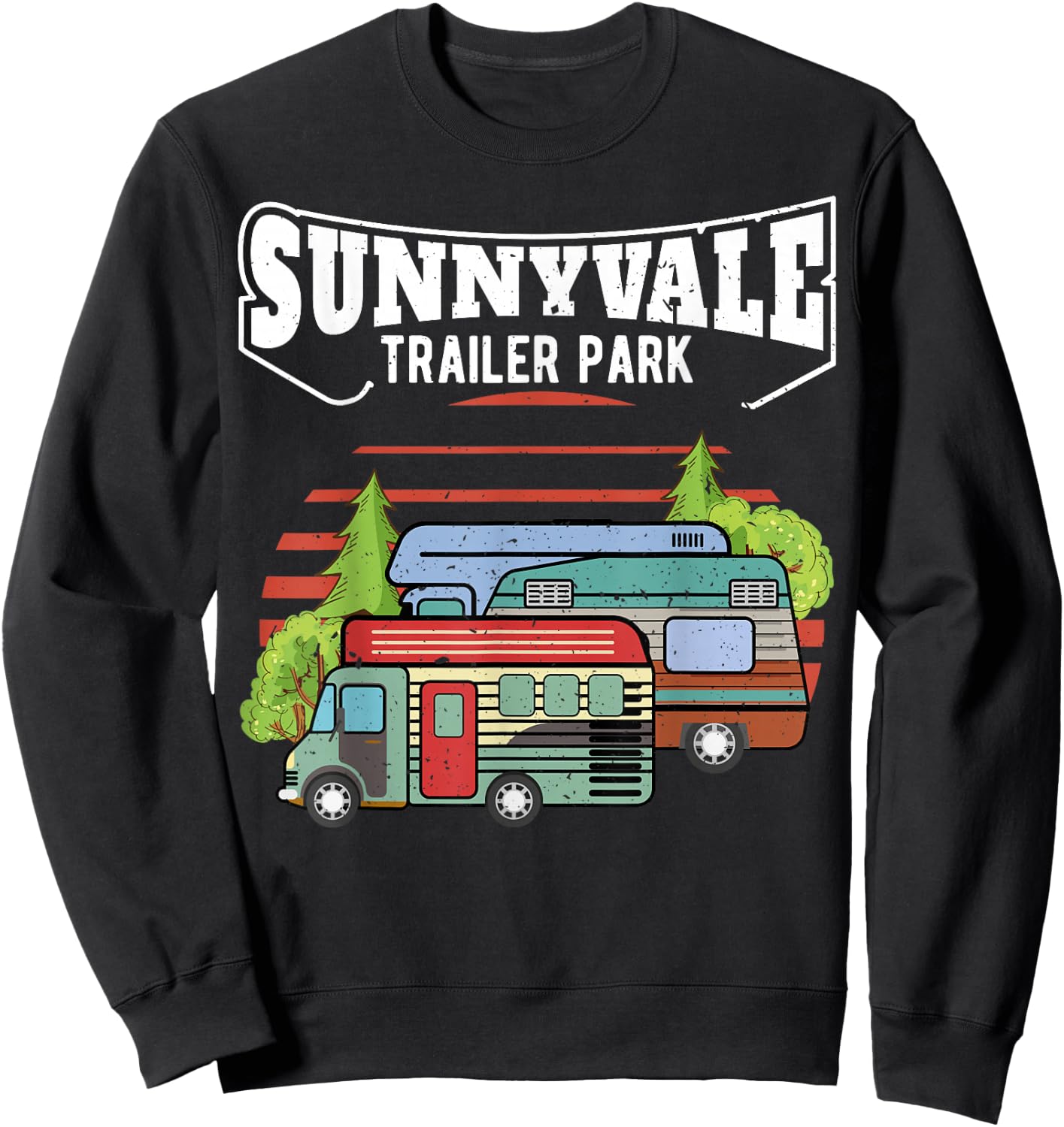 Funny Trailer Park Sunnyvale Lovers Sweatshirt - Sweatshirt | Black