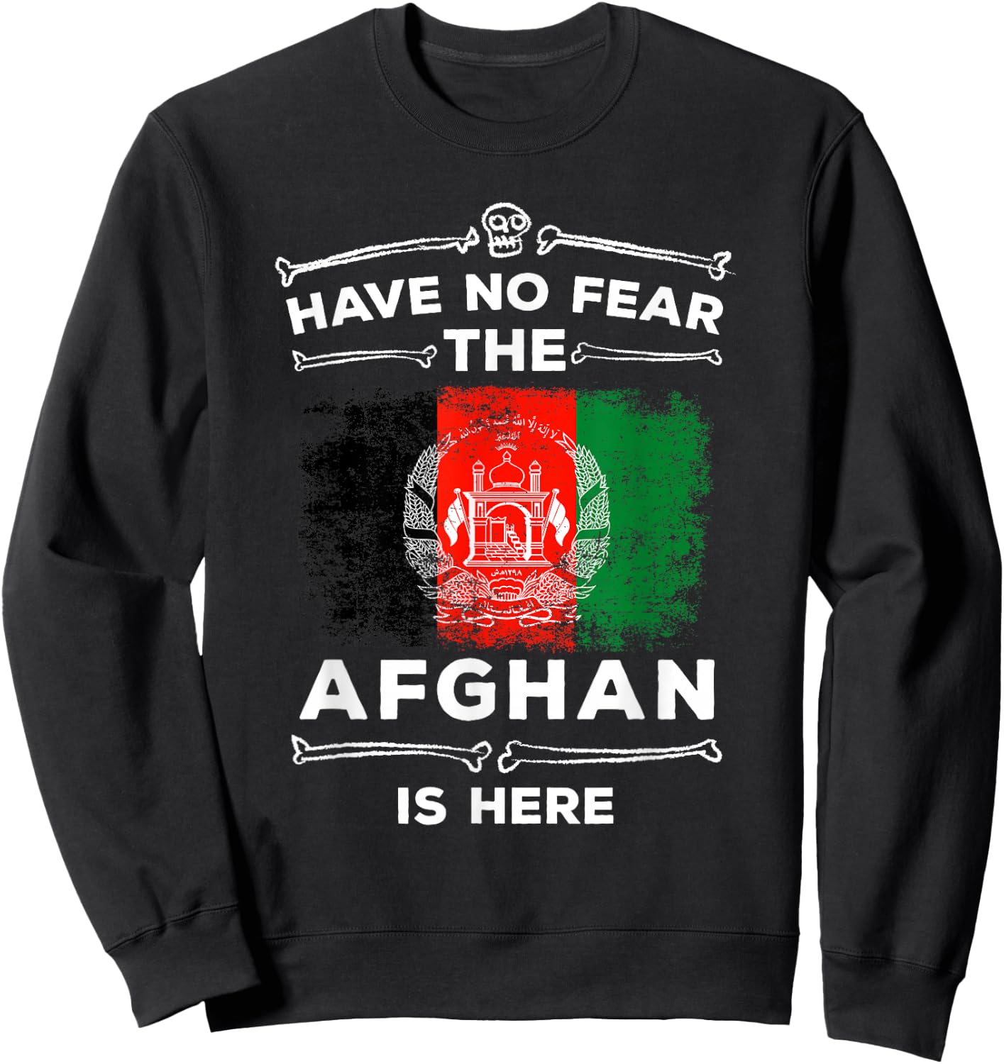 Afghanistan Flag Have No Fear Afghan Is Here Afghani Sweatshirt - Sweatshirt | Black