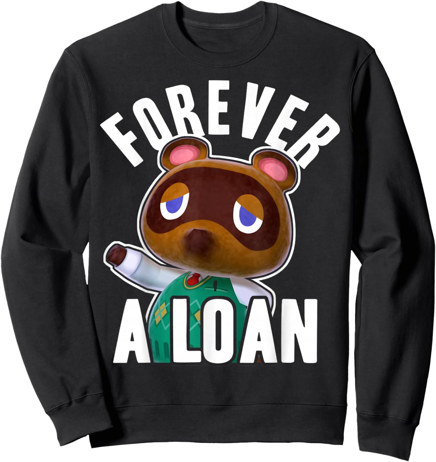 Animal Crossing Tom Nook Forever A Loan Small Sweatshirt - Sweatshirt | Black