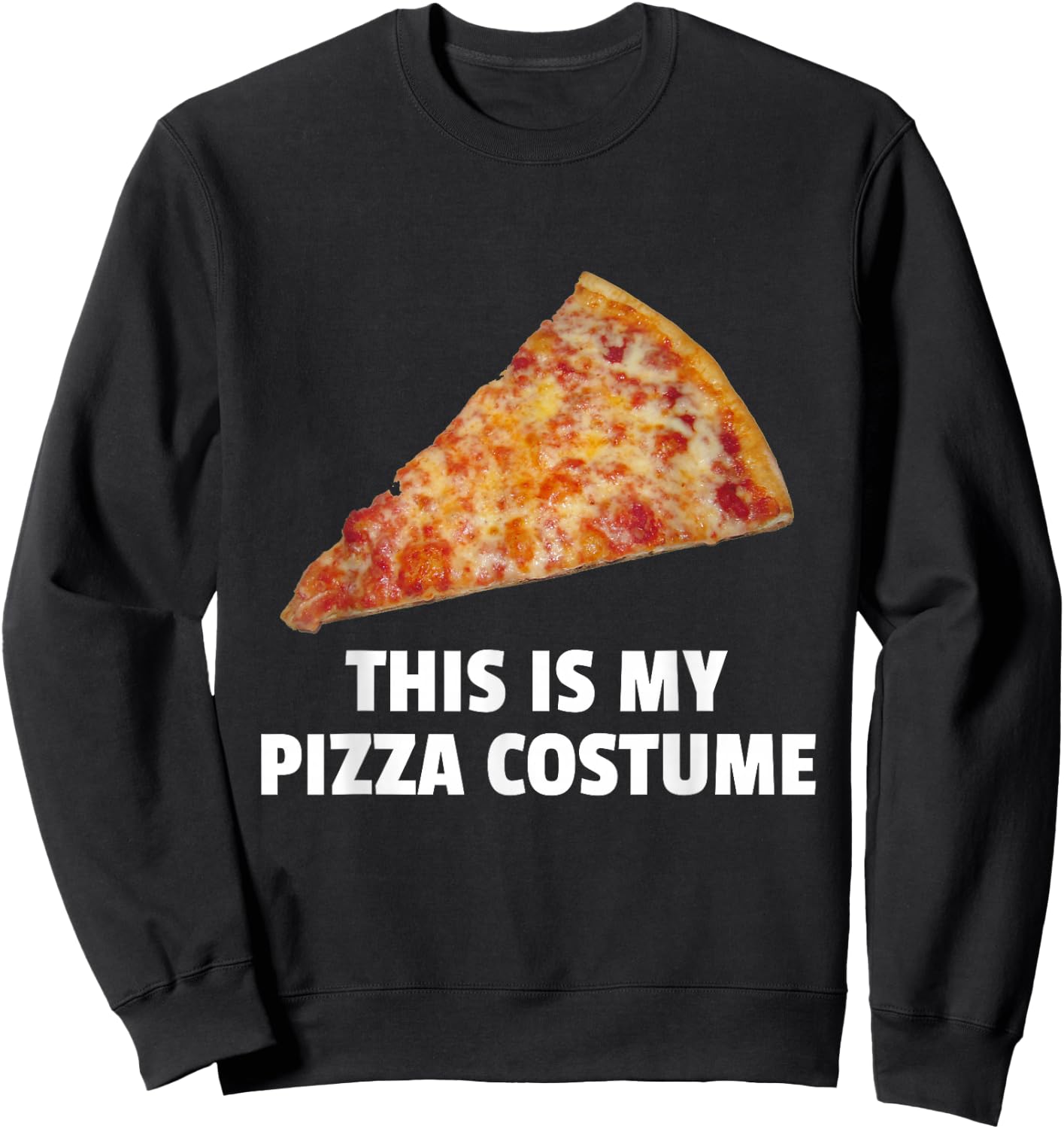 This is My Pizza Costume Halloween Pizza Costume Sweatshirt - Sweatshirt | Black