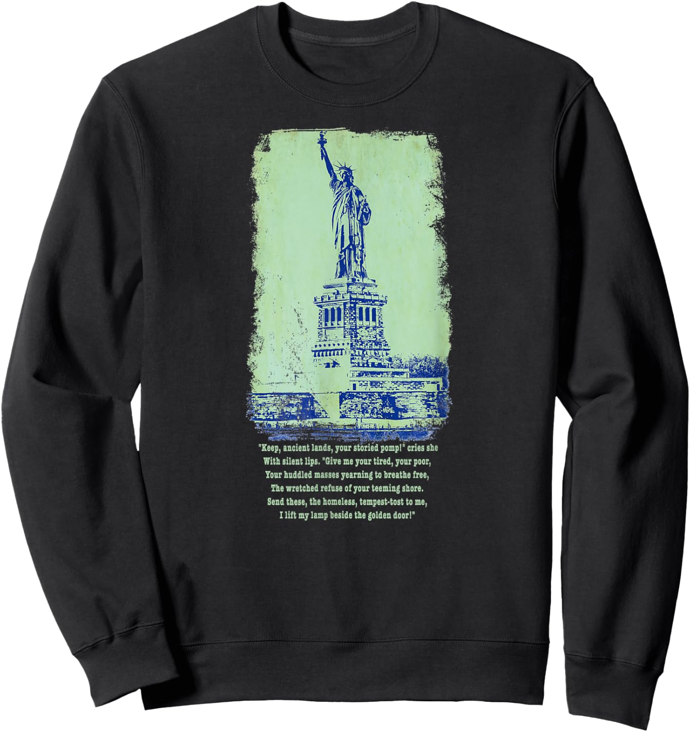 Give Me Your Tired Huddled Masses Statue Liberty NYC Women Sweatshirt - Sweatshirt | Black