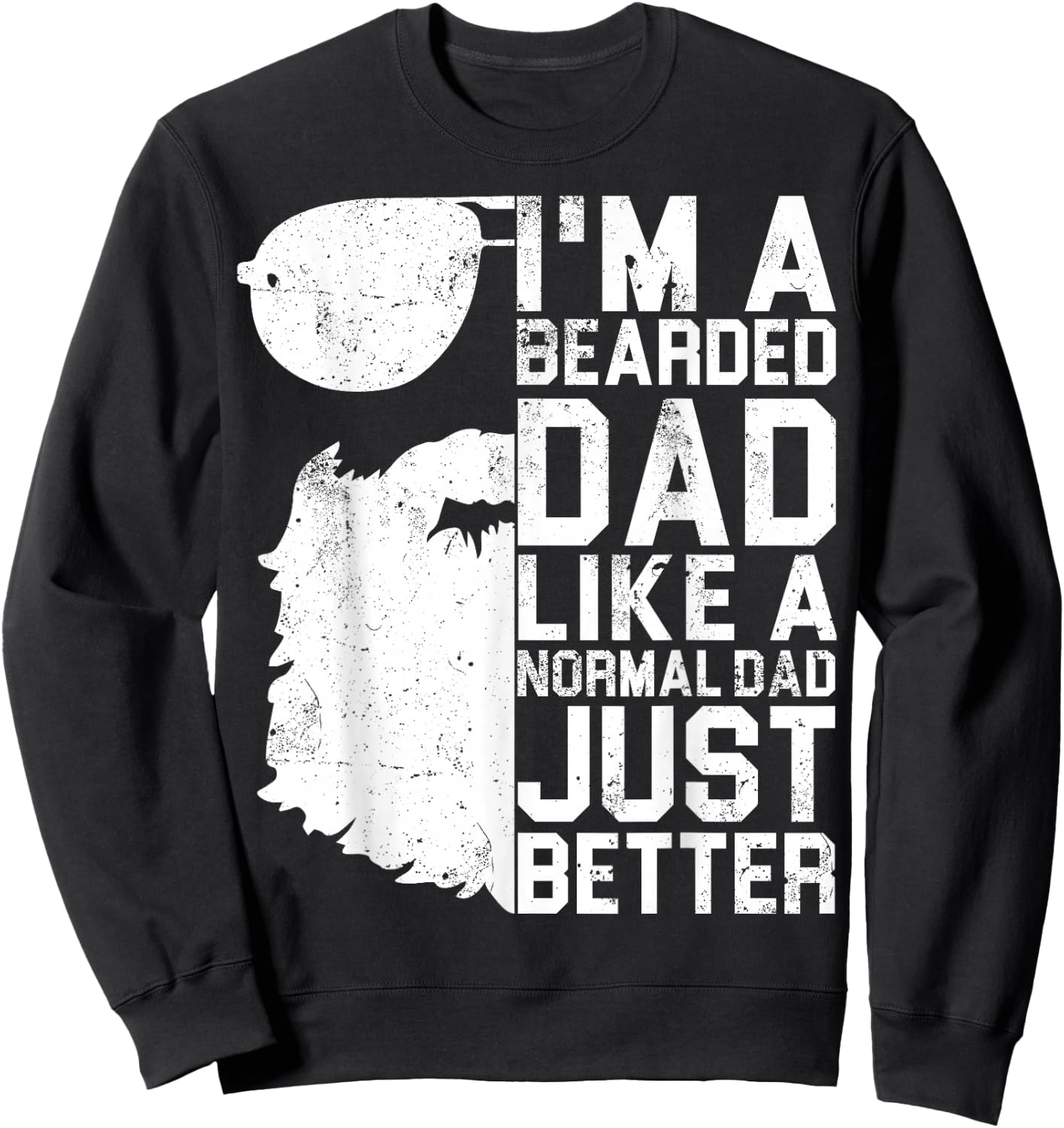 Bearded Dad Shirt Funny Beard Humor Father's Day Gift Sweatshirt - Sweatshirt | Black