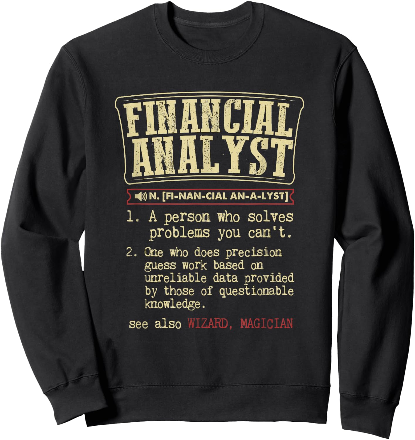 Adults Financial Analyst Funny Definition , Black, Small, Short Sleeve Sweatshirt - Sweatshirt | Black