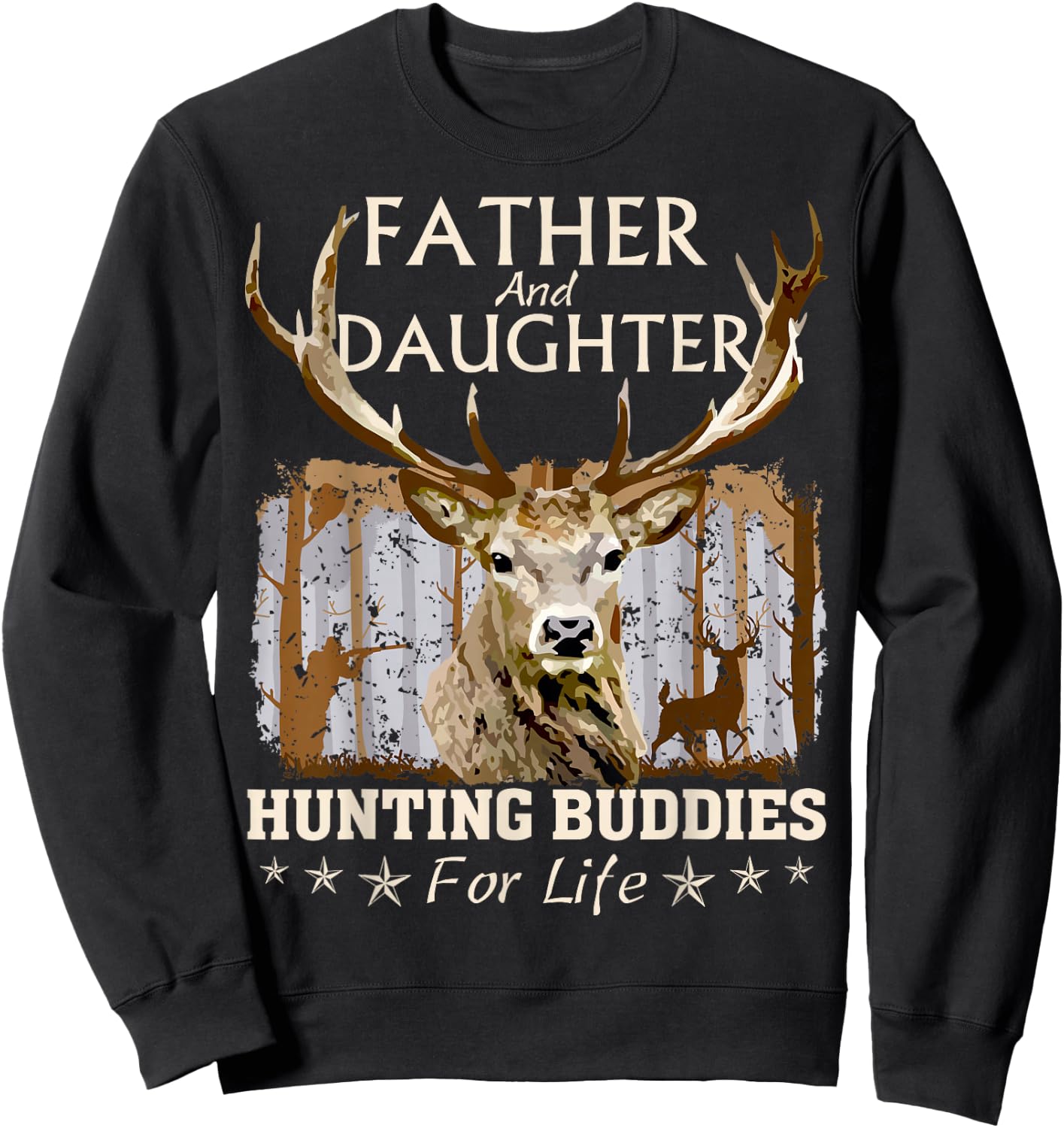 Father and Daughter Hunting Buddies for Life Fun Fathers Day Sweatshirt - Sweatshirt | Black