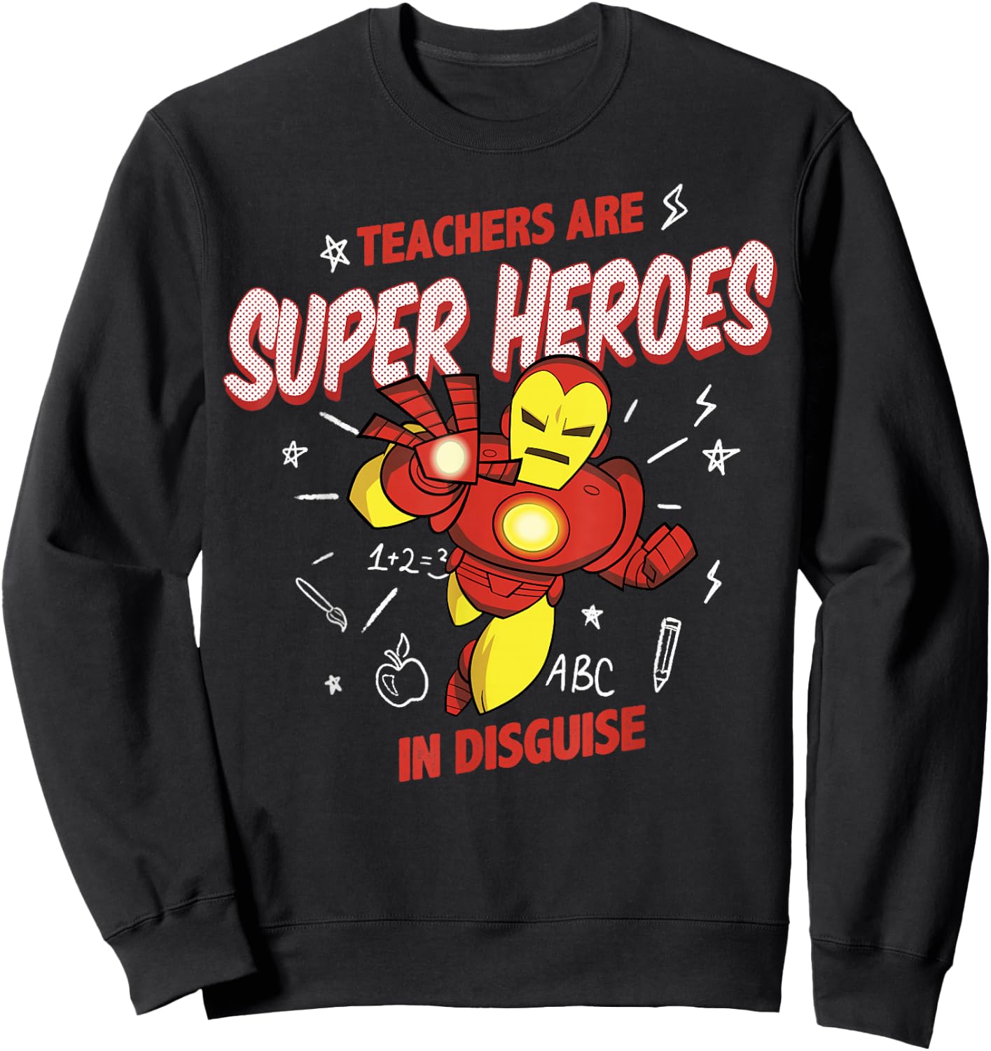 Marvel Iron Man Teachers Are Super Heroes Sweatshirt - Sweatshirt | Black