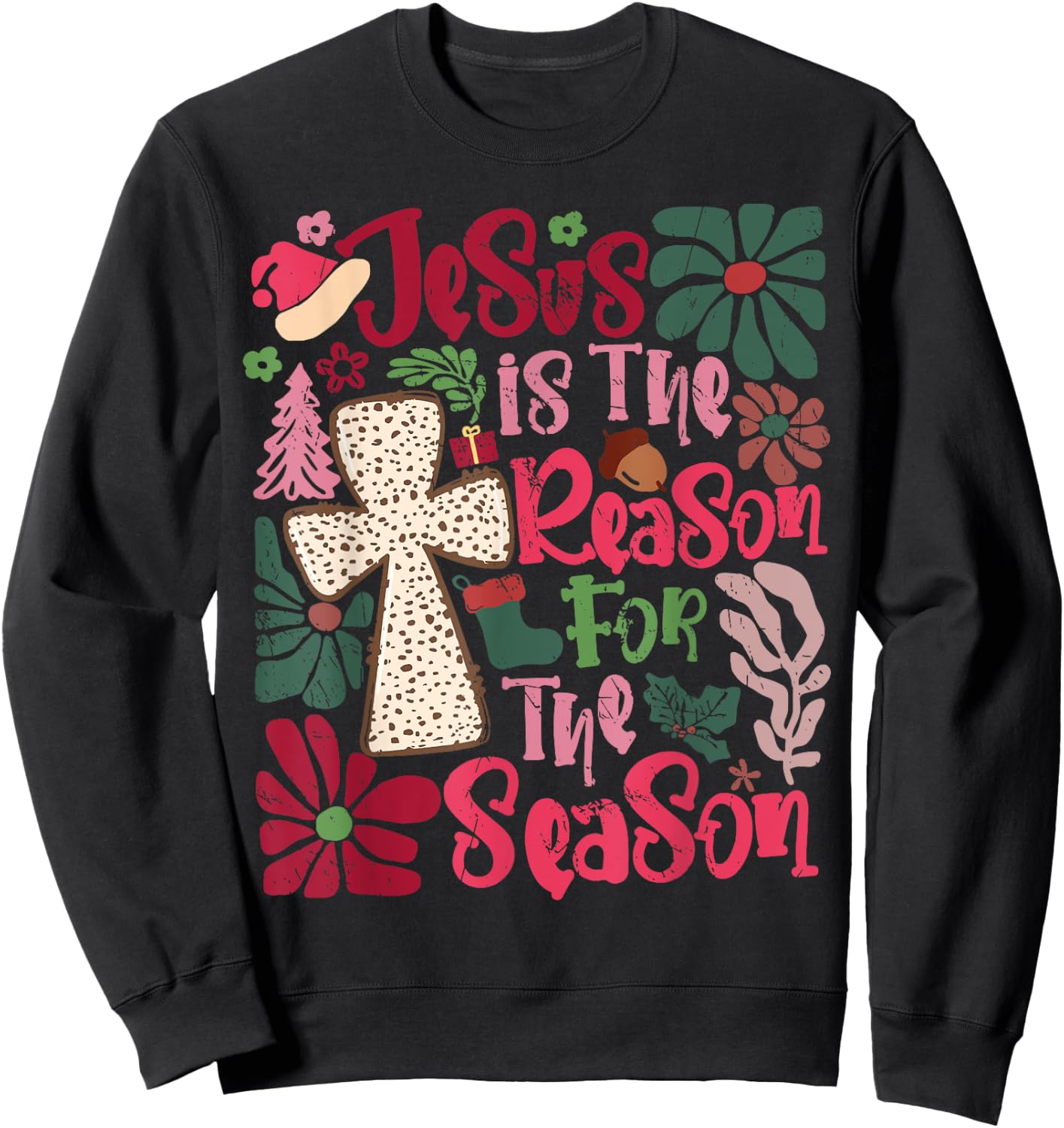 Jesus is The Reason for The Season Christian Faith Christmas Sweatshirt - Sweatshirt | Black