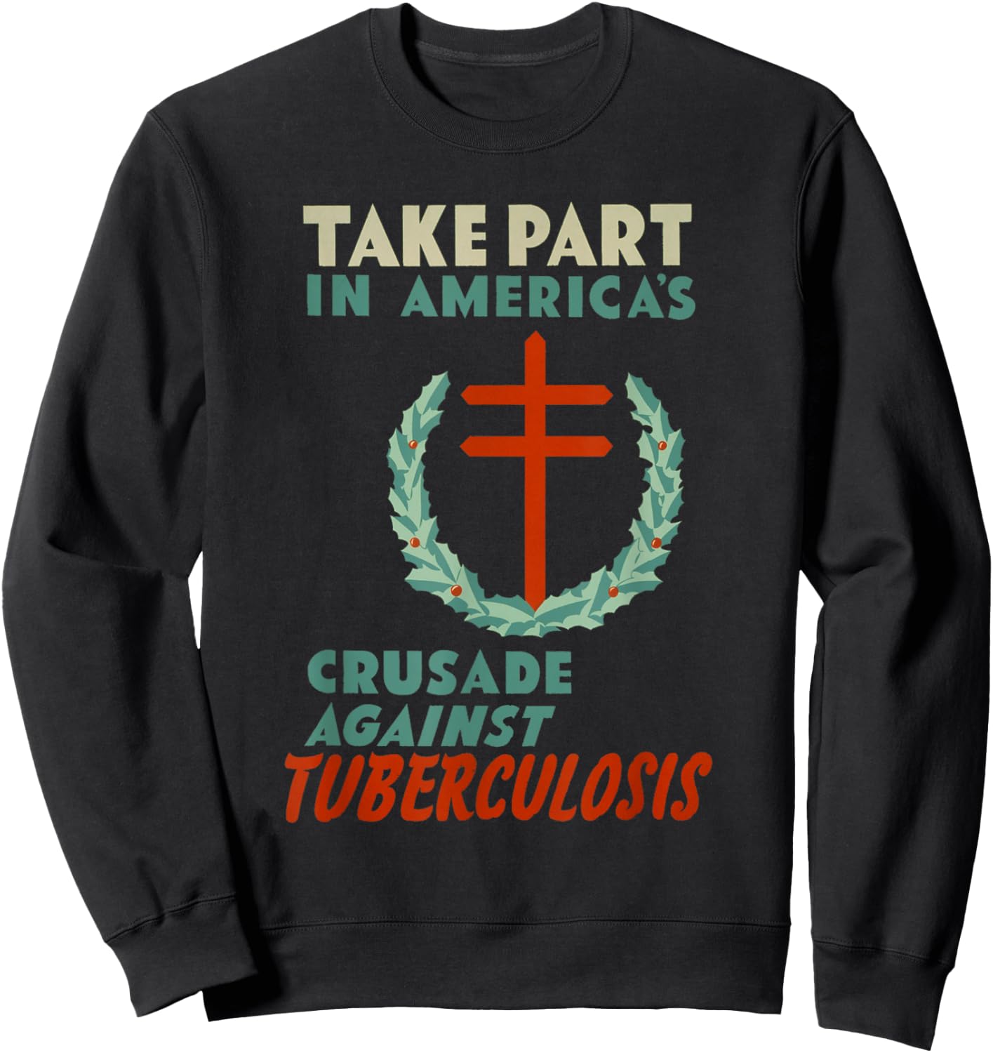 Vintage Tuberculosis Shirt - Disease EMT Nurse Doctor Sweatshirt - Sweatshirt | Black