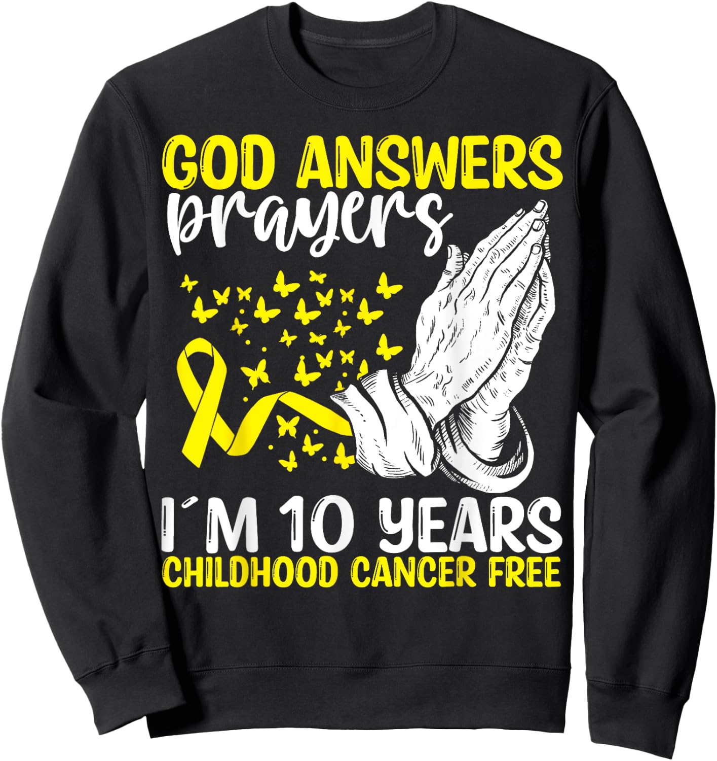 10 Years Childhood Cancer Free God Neuroblastoma Awareness Sweatshirt - Sweatshirt | Black