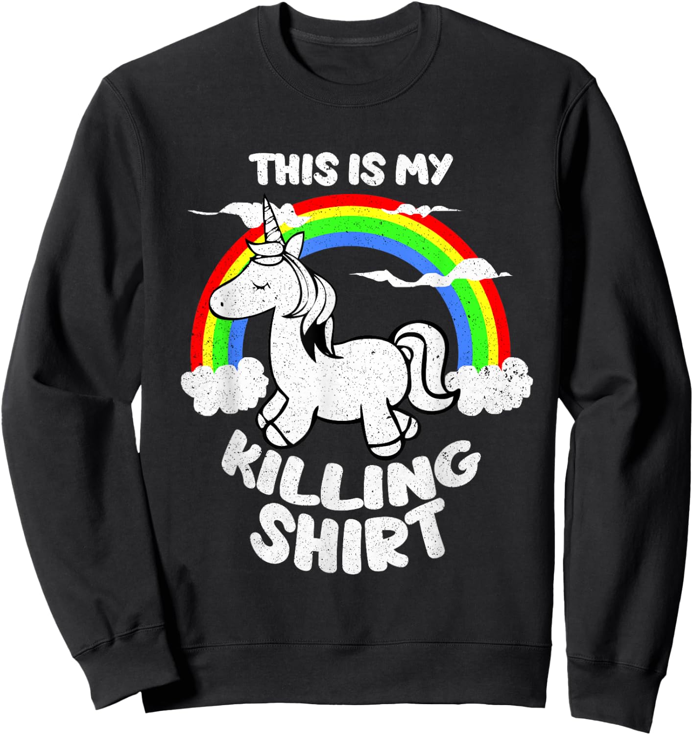 This Is My Killing Unicorn Sweatshirt - Sweatshirt | Black