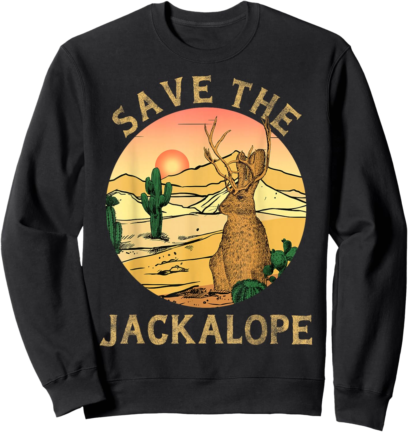 Jackrabbit Desert Cactus Mountain vintage save the Jackalope Sweatshirt - Sweatshirt | Black