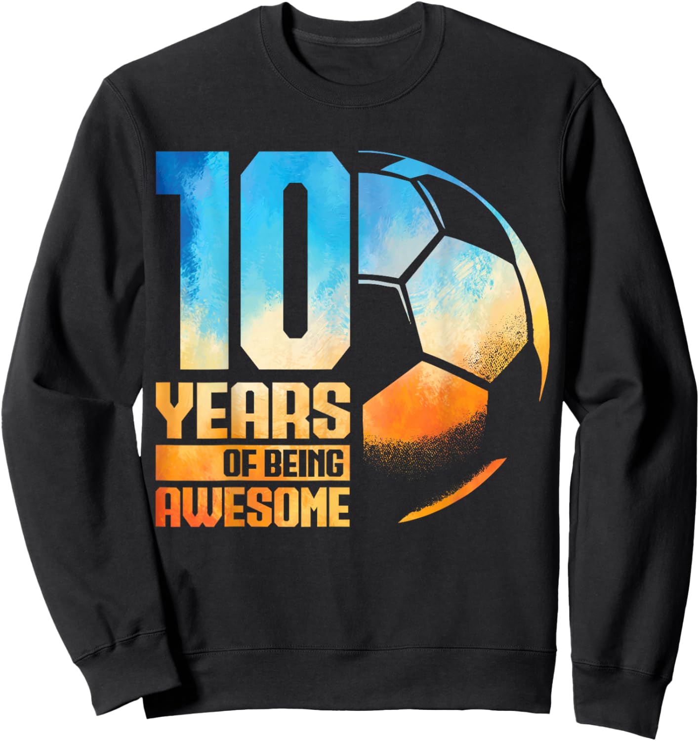 10th Birthday Boy Girl Soccer Player Football 10 Years Old Sweatshirt - Sweatshirt | Black