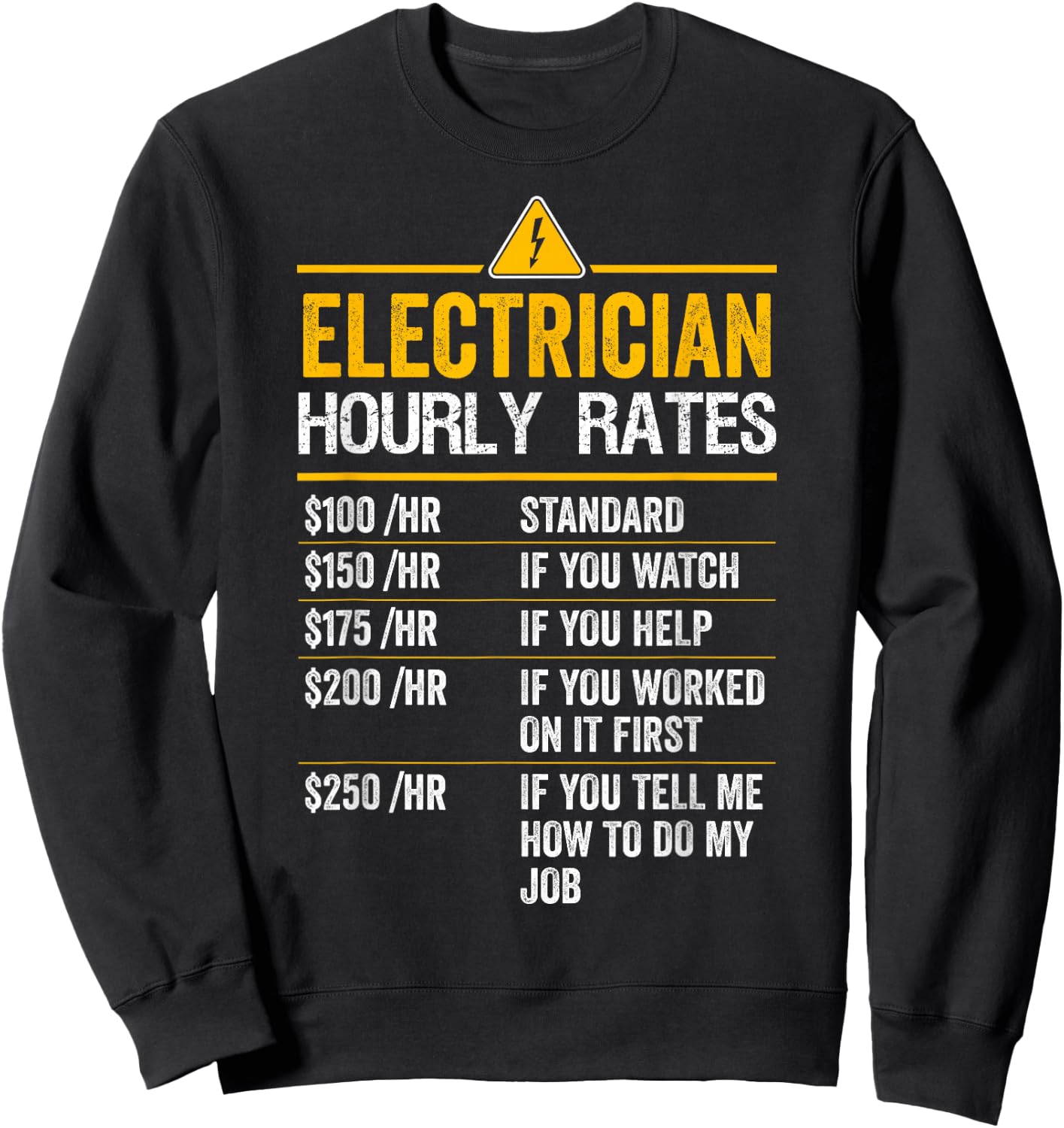 Funny Electrician Hourly Rates Lineman Labor Rates Sweatshirt - Sweatshirt | Black