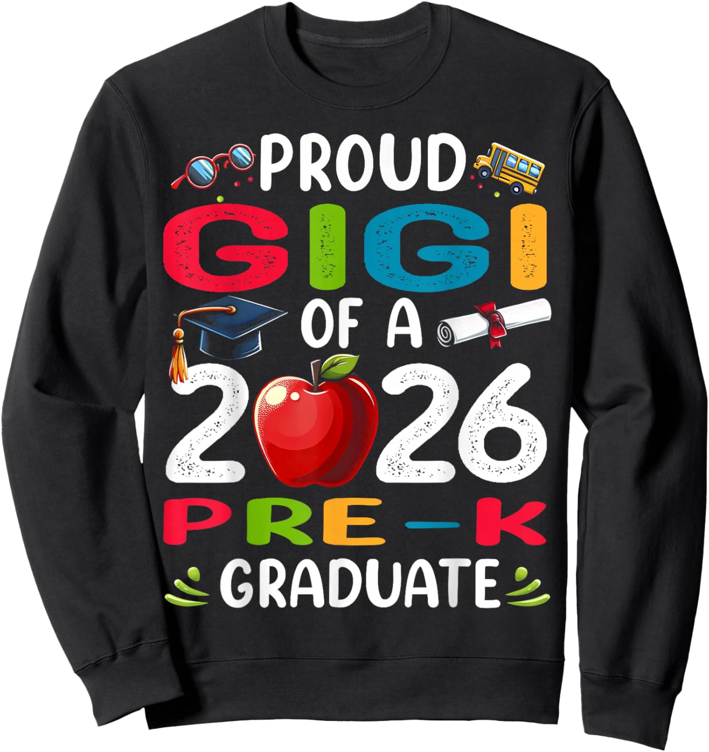 Proud Gigi of 2026 Pre-K Graduate Mothers Day Graduation Sweatshirt - Sweatshirt | Black