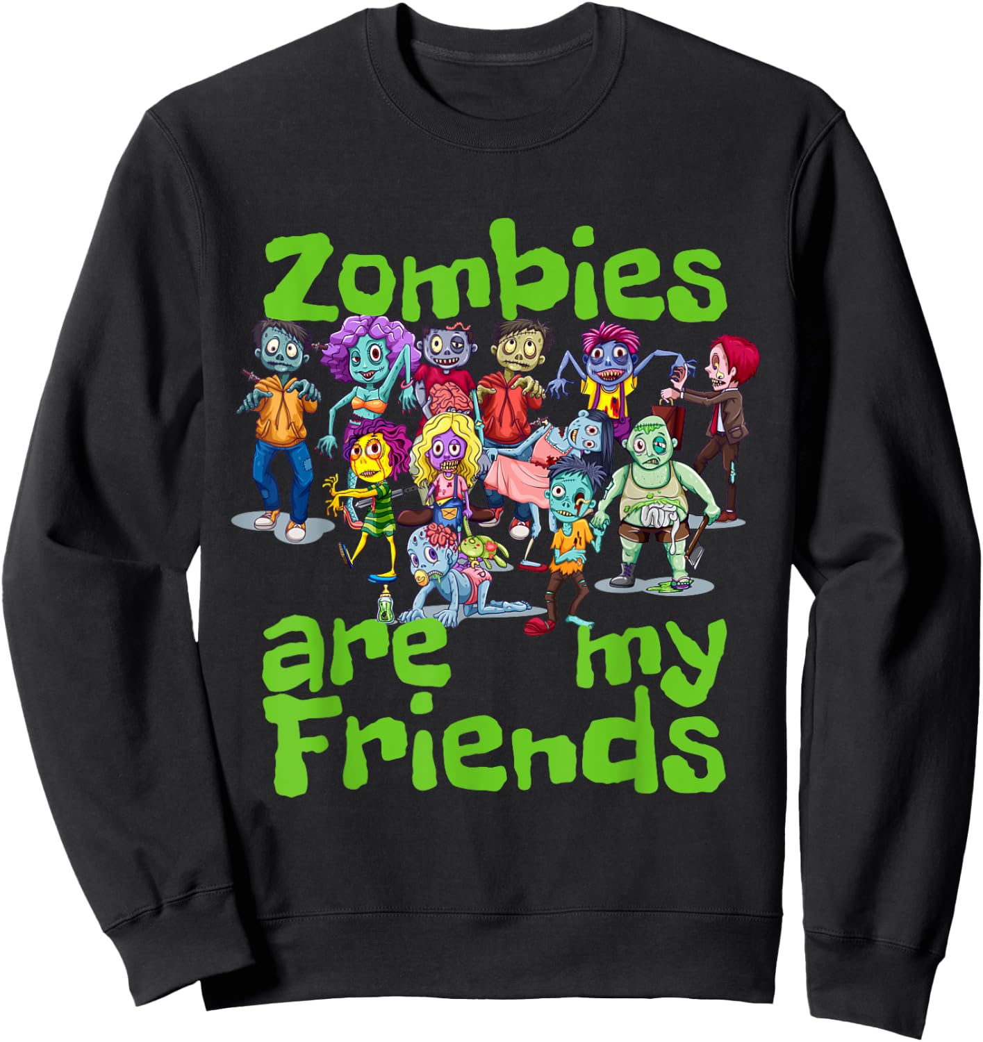 Original Zombies Are My Friends Halloween Sweatshirt - Sweatshirt | Black