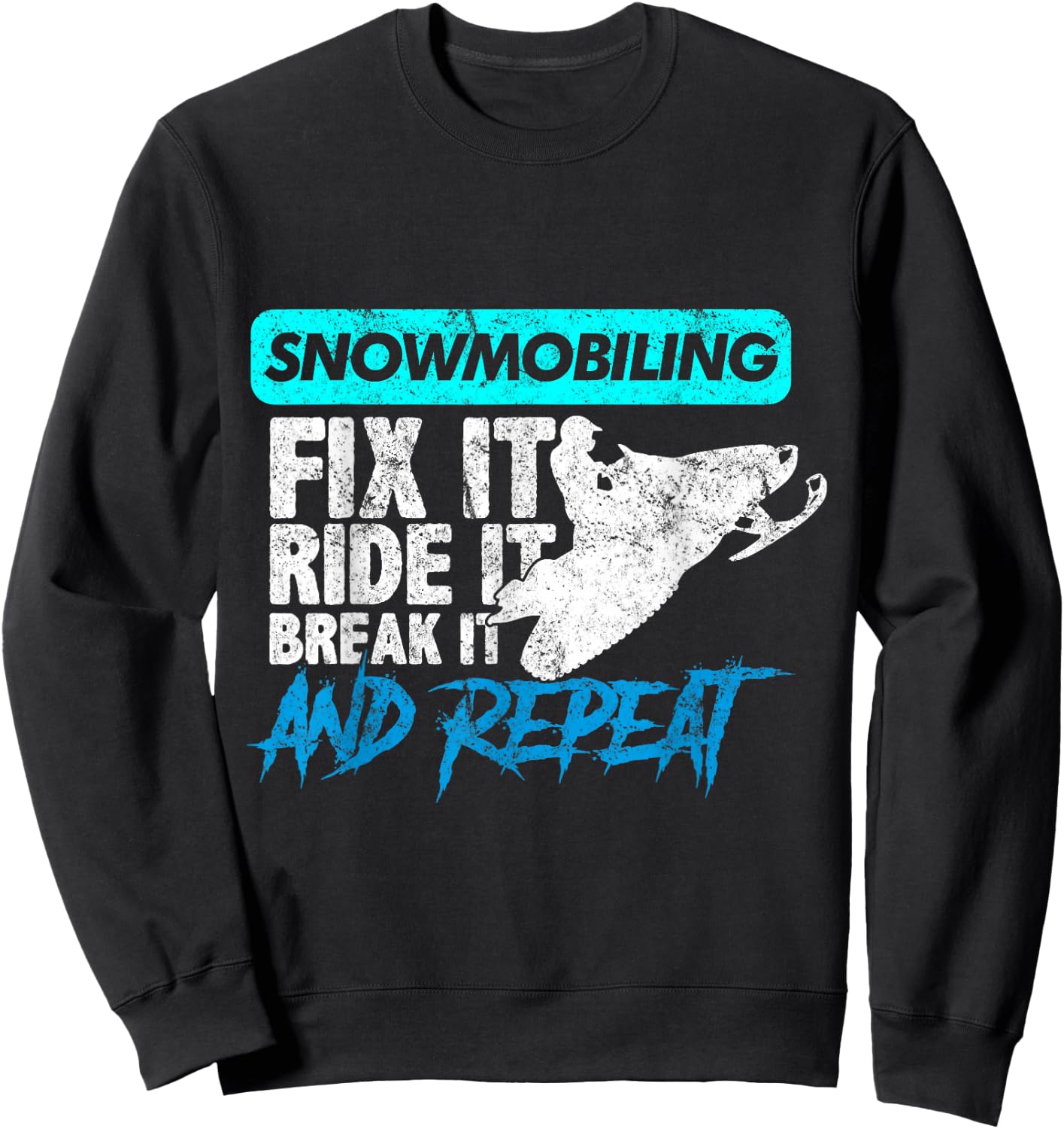 Vintage Snowmobile Snowmobiling Gear Fix It Ride It Sweatshirt - Sweatshirt | Black