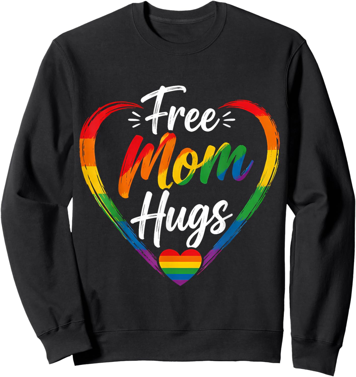 Free Mom Hugs LGBTQIA+ Ally Pride Month Sweatshirt - Sweatshirt | Black