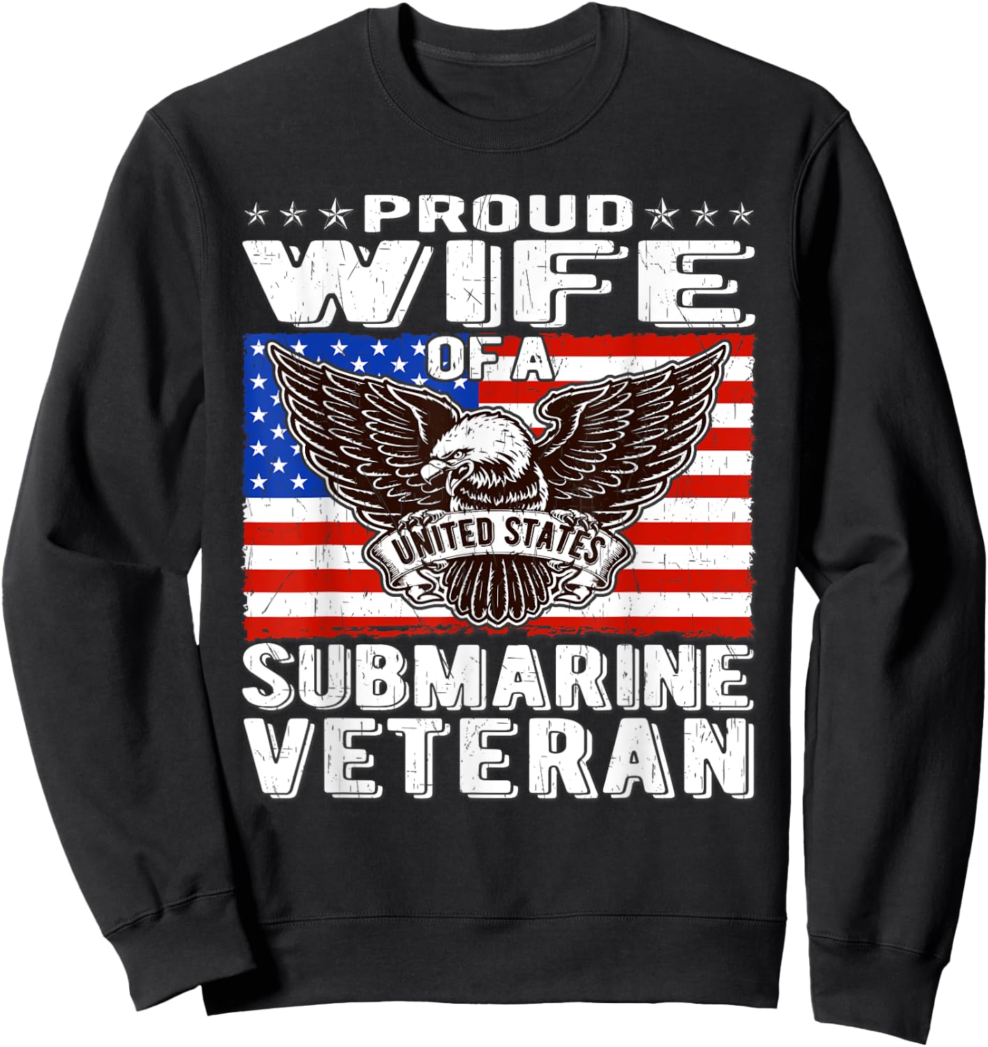 Proud Wife Of US Submarine Veteran Patriotic Military Spouse Men Sweatshirt - Sweatshirt | Black