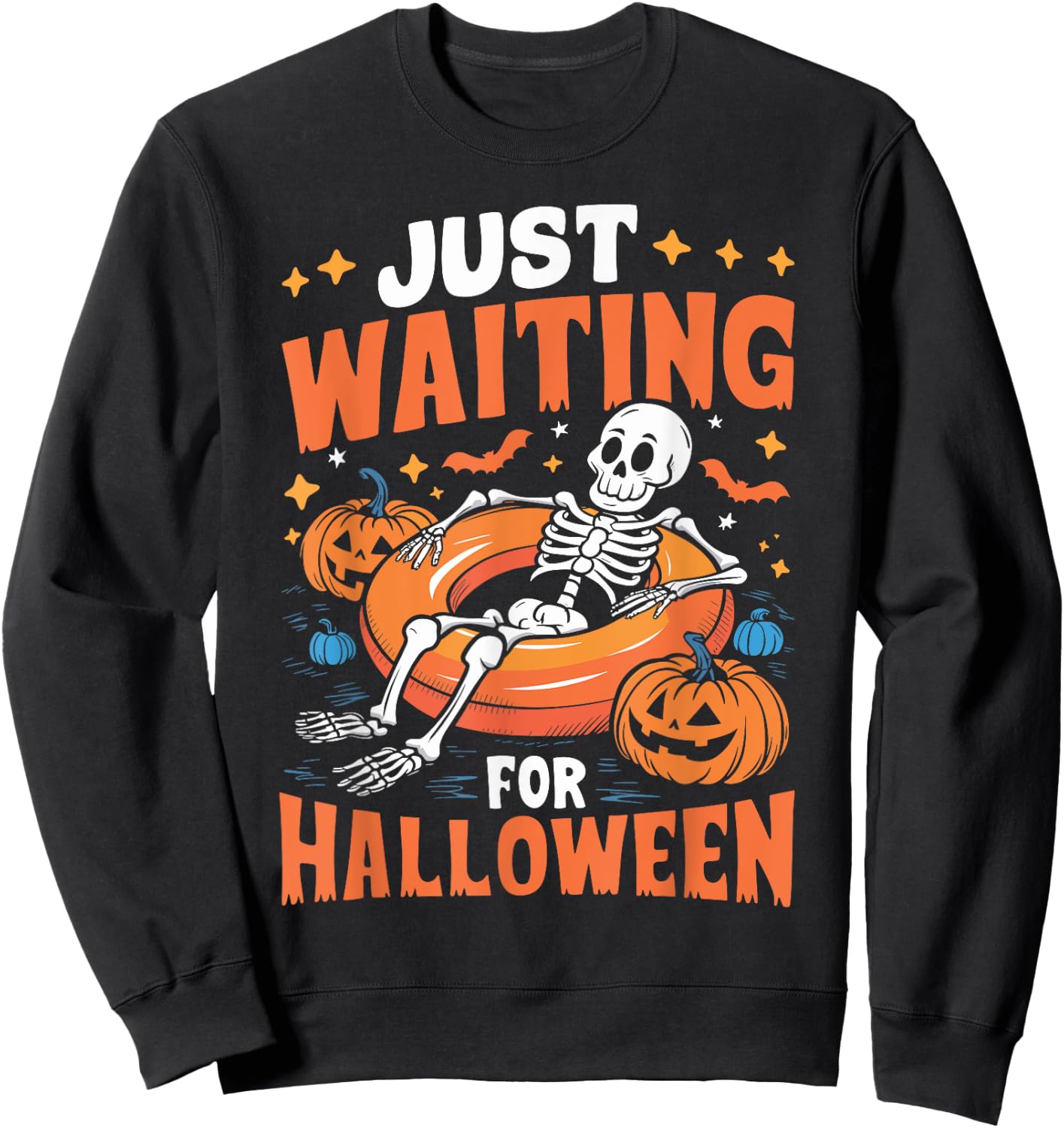 Just Waiting for Halloween Spooky Skeleton Summer Halloween Sweatshirt - Sweatshirt | Black