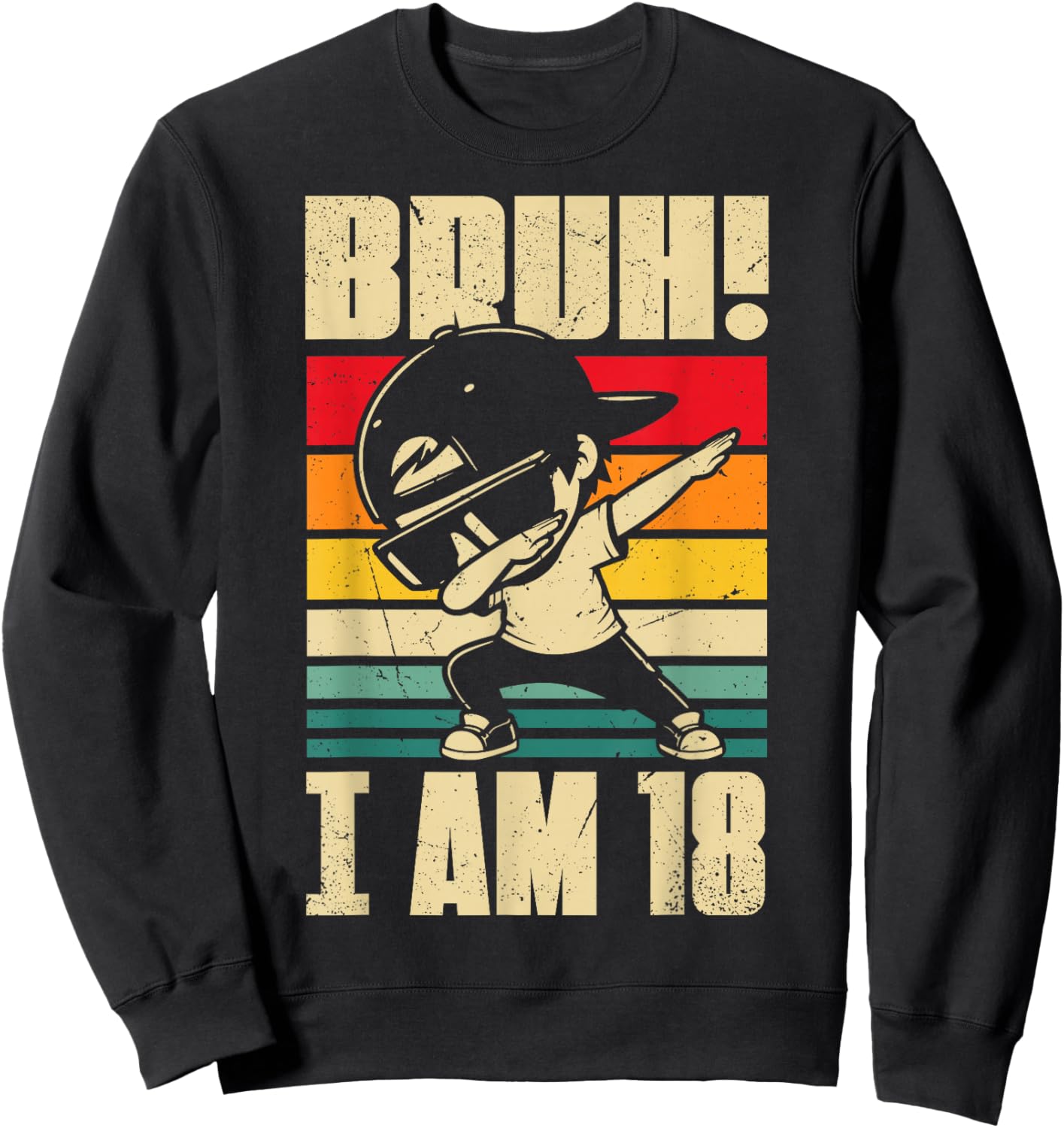 Bruh I Am 18 Year Old Dabbing Boy 18th Birthday Decorations Sweatshirt - Sweatshirt | Black
