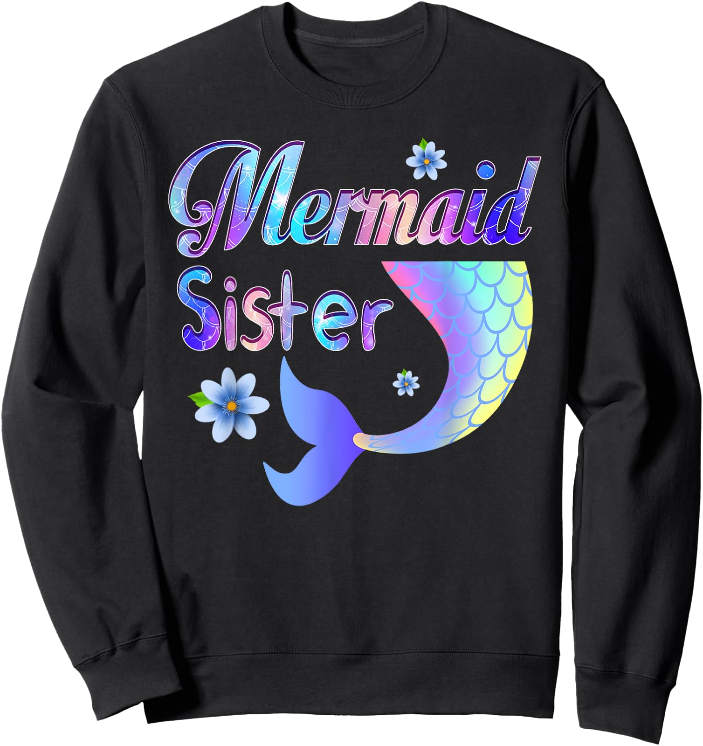 Mermaid Sister Funny Mermaid Sister Matching Party Sweatshirt - Sweatshirt | Black