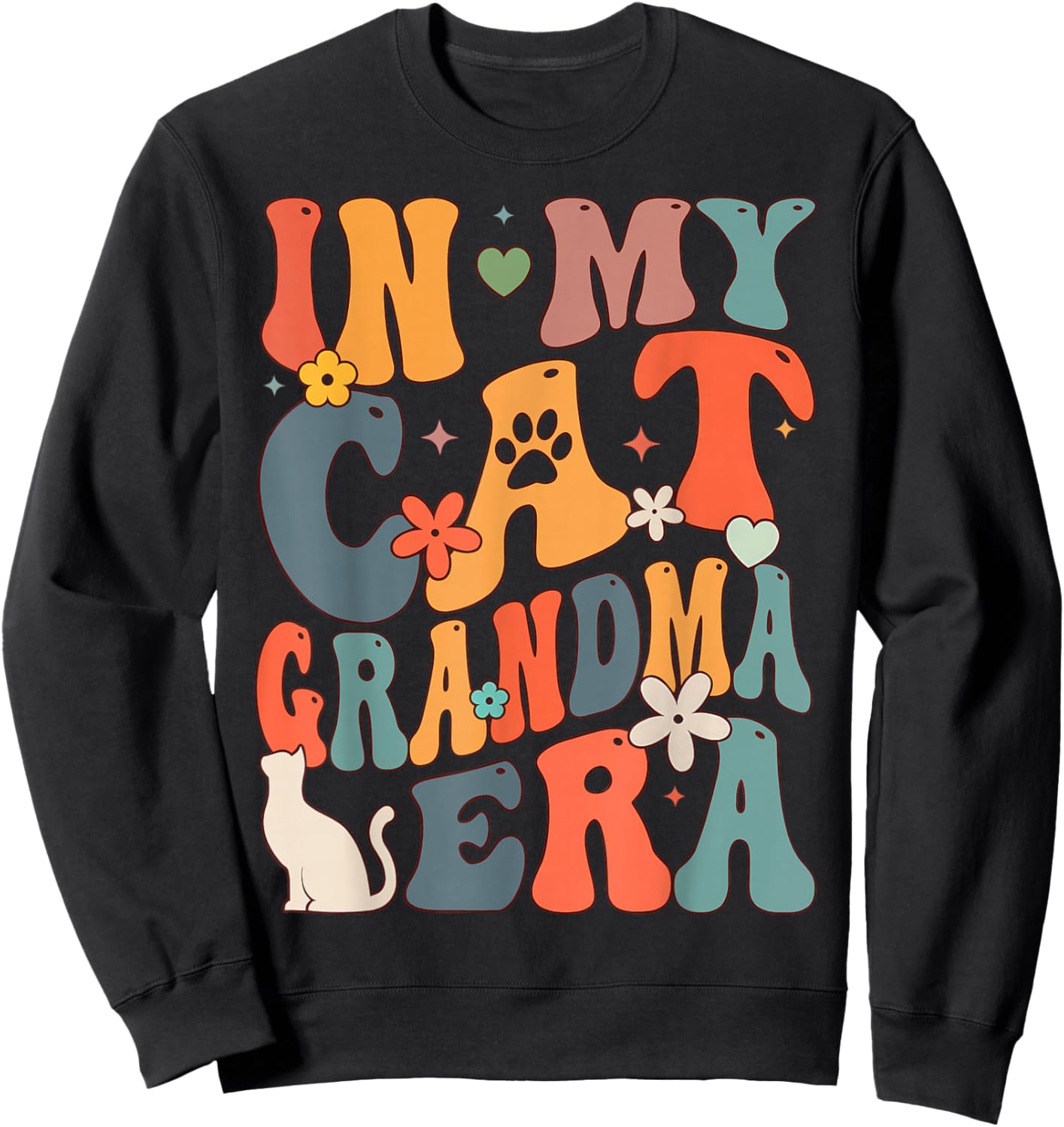 Retro Groovy Funny In My Cat Grandma Era Sweatshirt - Sweatshirt | Black