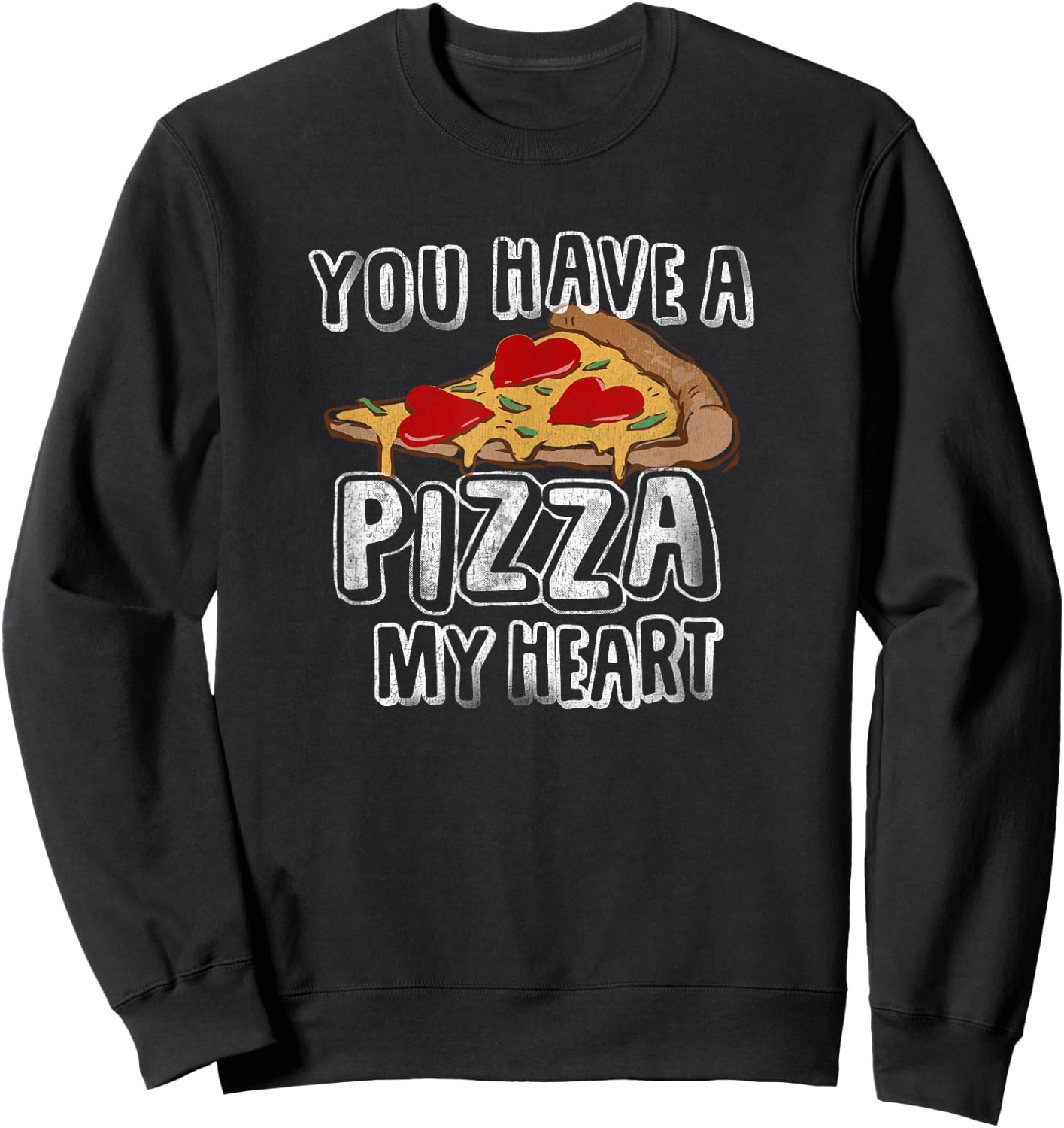 Pizza My Heart Valentines Day | I Love Pizza Funny Sweatshirt - Sweatshirt | Black
