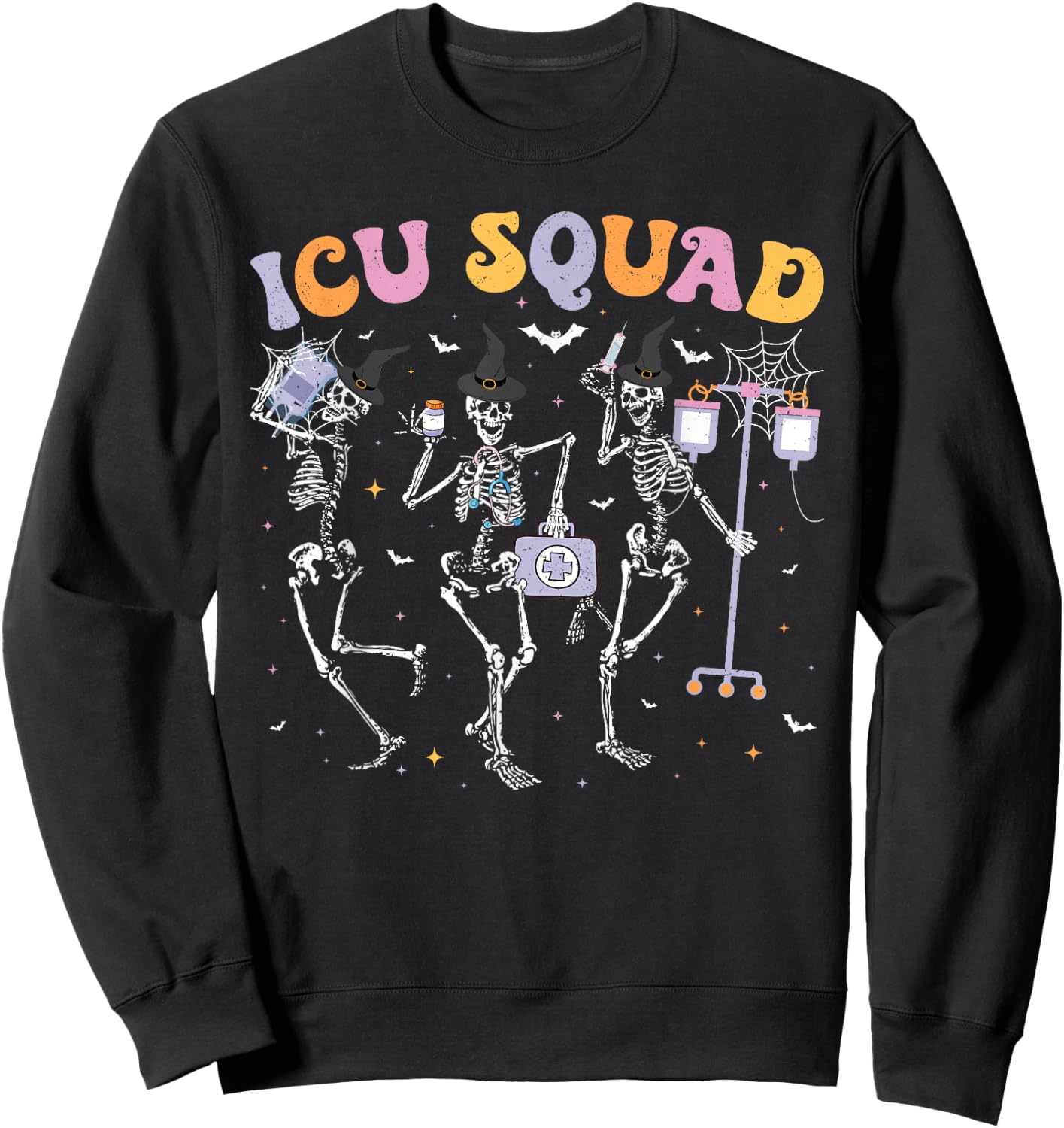 Intensive Care Unit Squad Skeleton ICU Squad Halloween Sweatshirt - Sweatshirt | Black