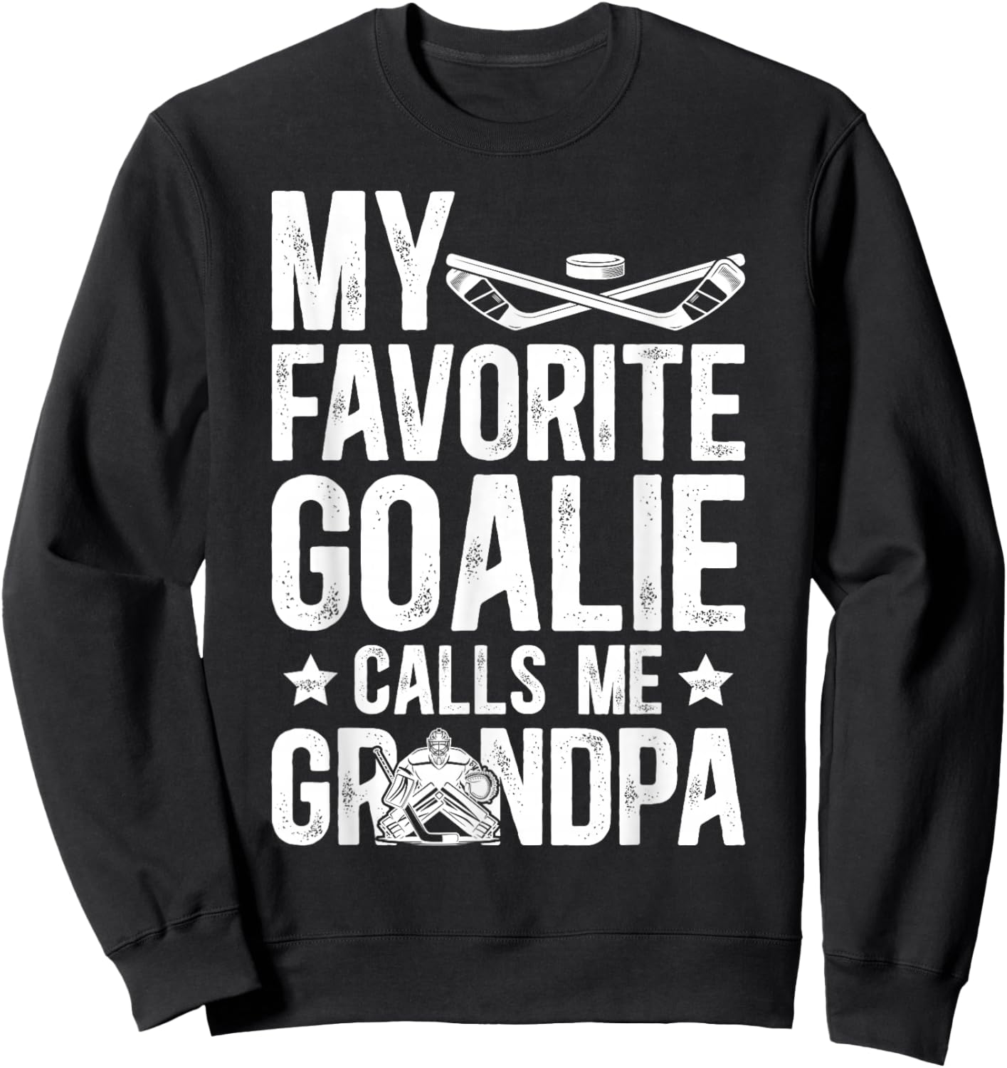 Proud Ice Hockey Goalie Grandpa Of A Hockey Keeper Grandpa Sweatshirt - Sweatshirt | Black