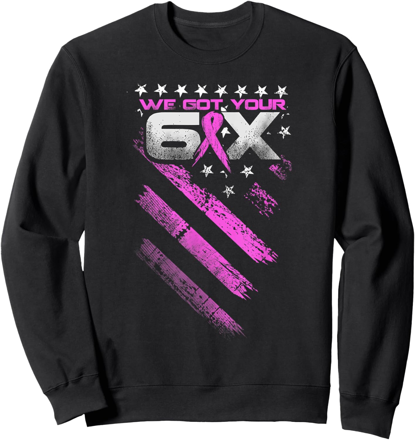 We Got Your Six Breast Cancer Awareness Sweatshirt - Sweatshirt | Black