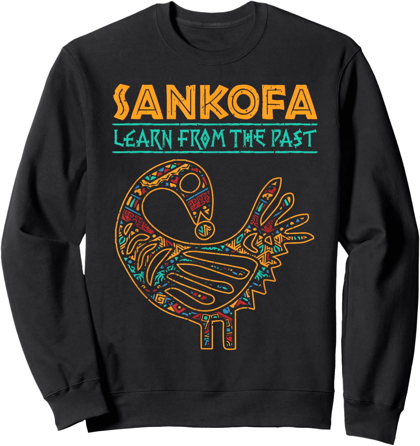 Black History Sankofa African Bird Juneteenth Sweatshirt - Sweatshirt | Black