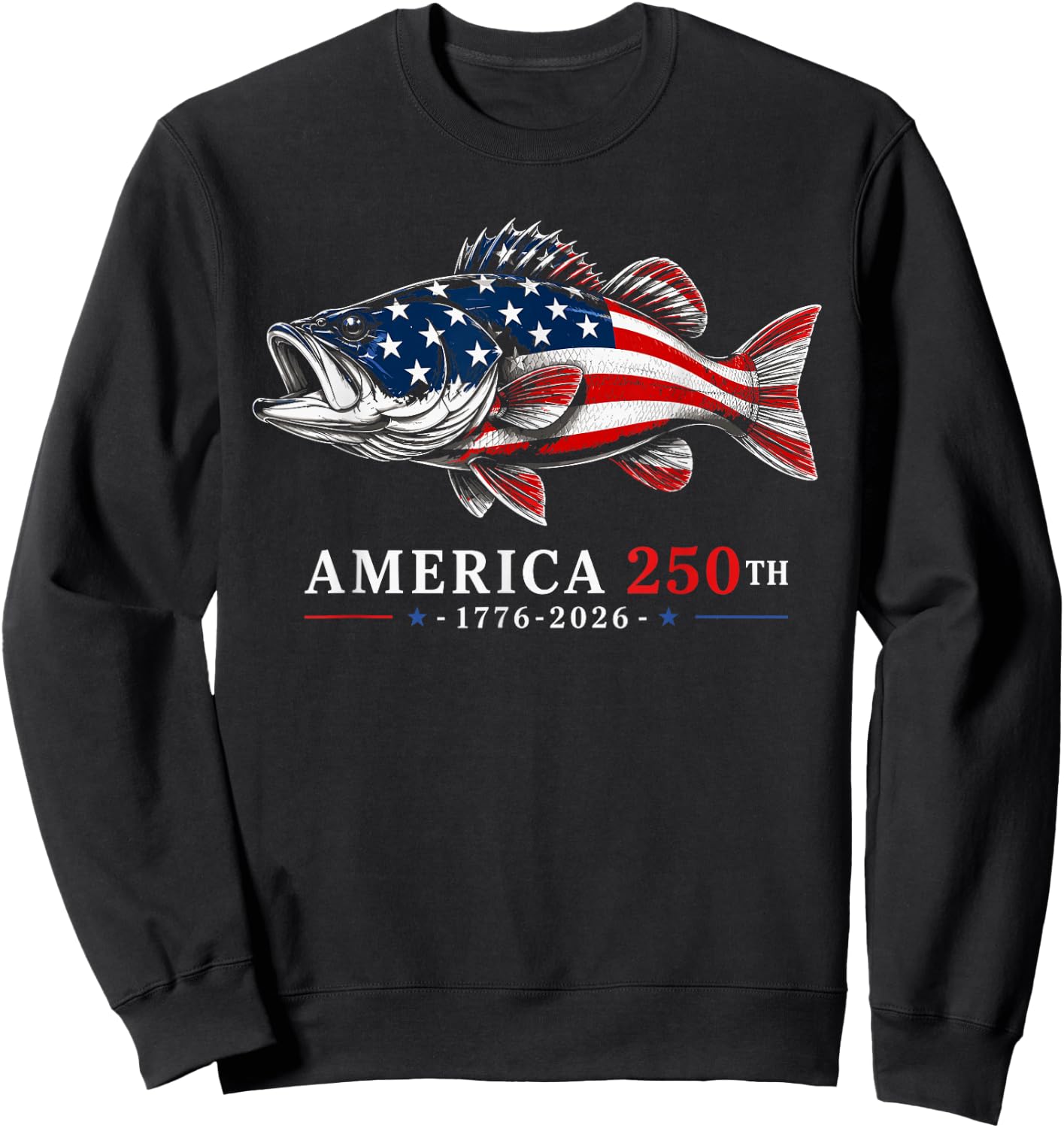 250 America Years 1776 2026 Fishing USA Flag 250th Birthday Sweatshirt - Sweatshirt | Black