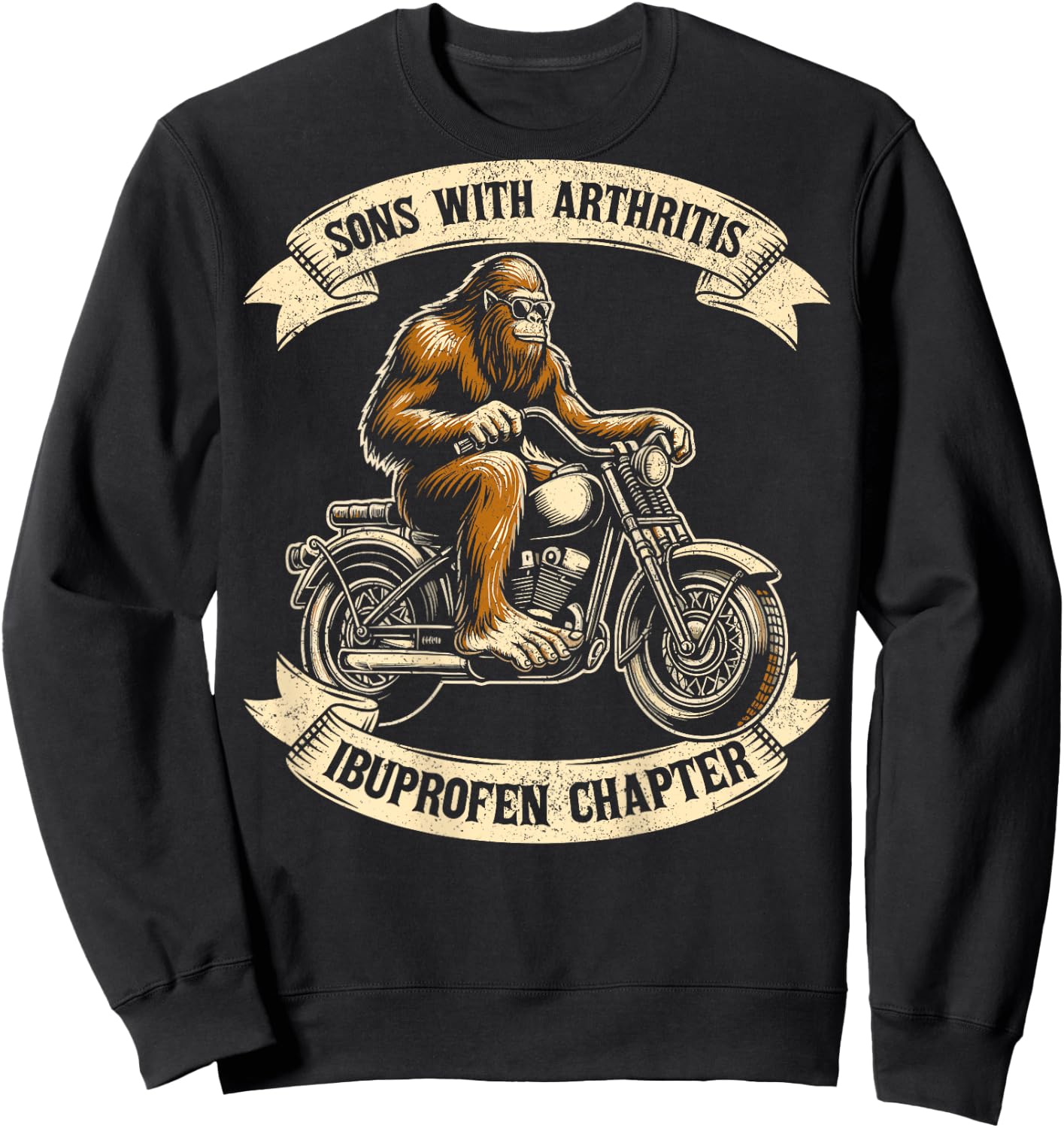 Bigfoot sons with arthritis ibuprofen chapter design on back Sweatshirt - Sweatshirt | Black