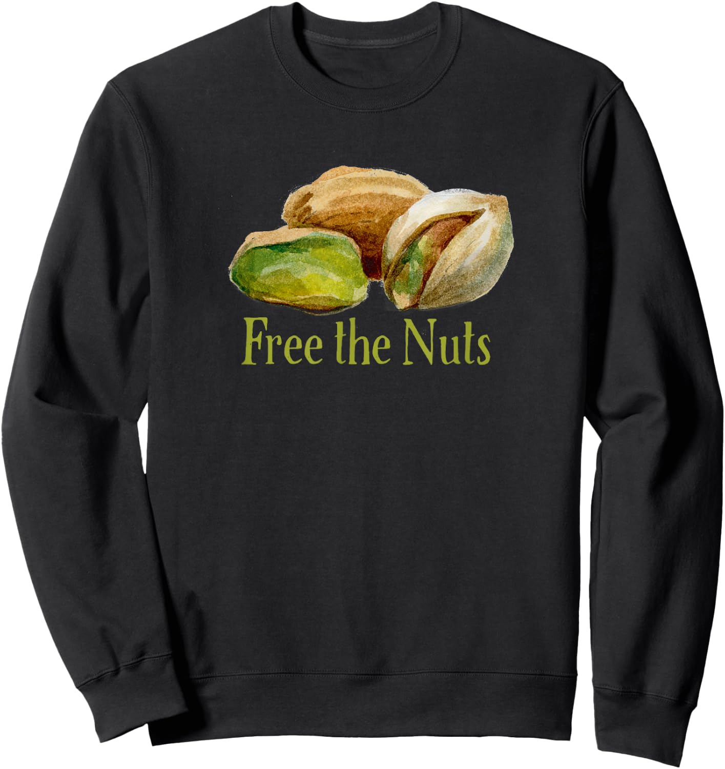 Free the Nuts Funny Pistachio Lovers Sweatshirt - Sweatshirt | Black