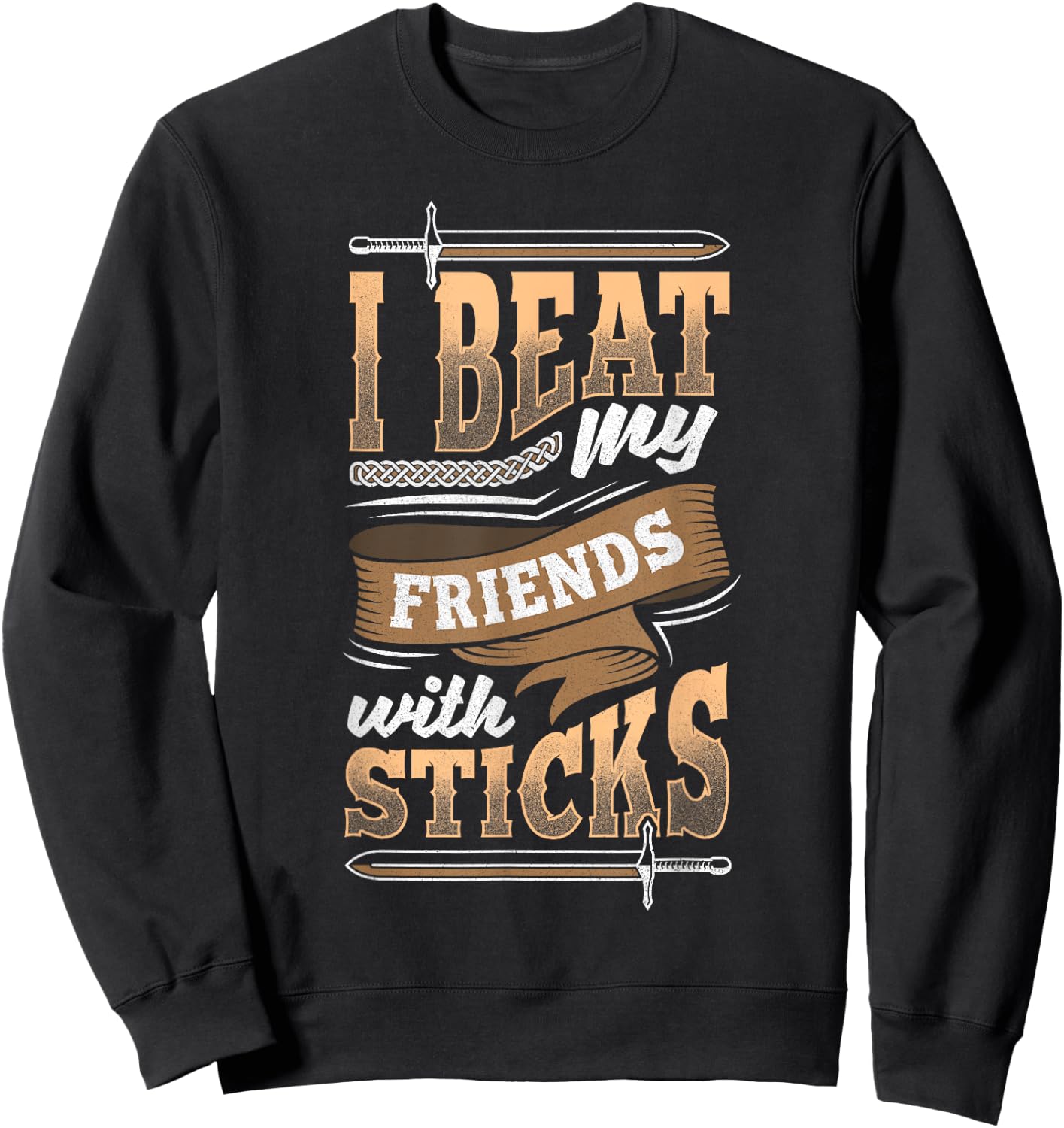 LARP Larping Larper - Beat my Friends with a Stick Sweatshirt - Sweatshirt | Black