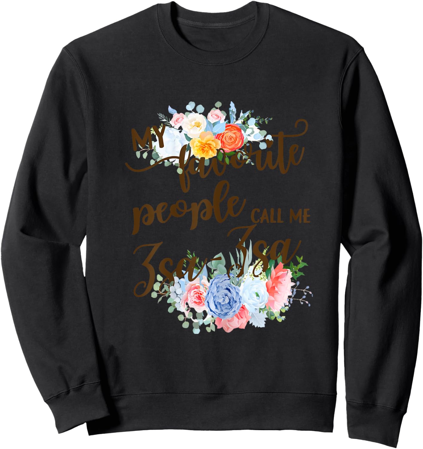 My Favorite People Call Me Zsa-Zsa Polish Grandma Mother Sweatshirt - Sweatshirt | Black