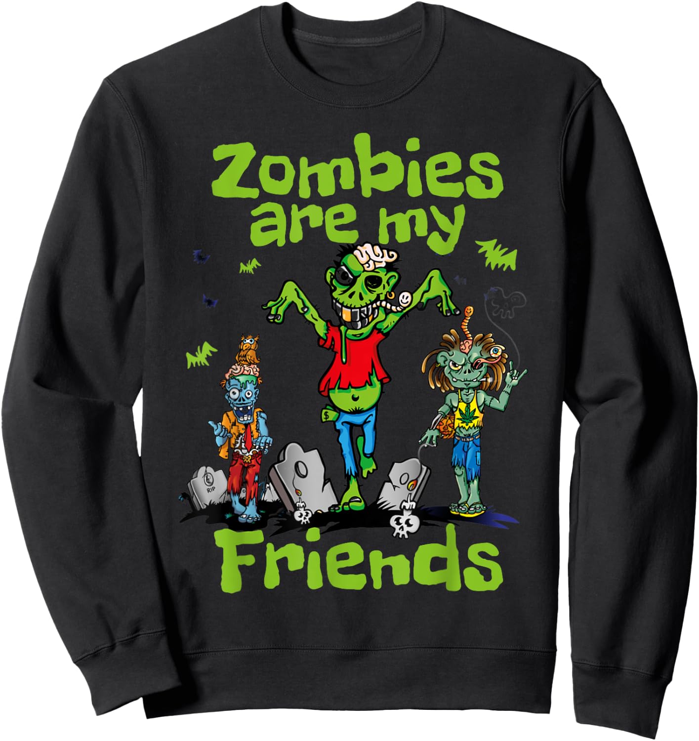 Zombies Are My Friends Spooky Undead Halloween BFF Sweatshirt - Sweatshirt | Black