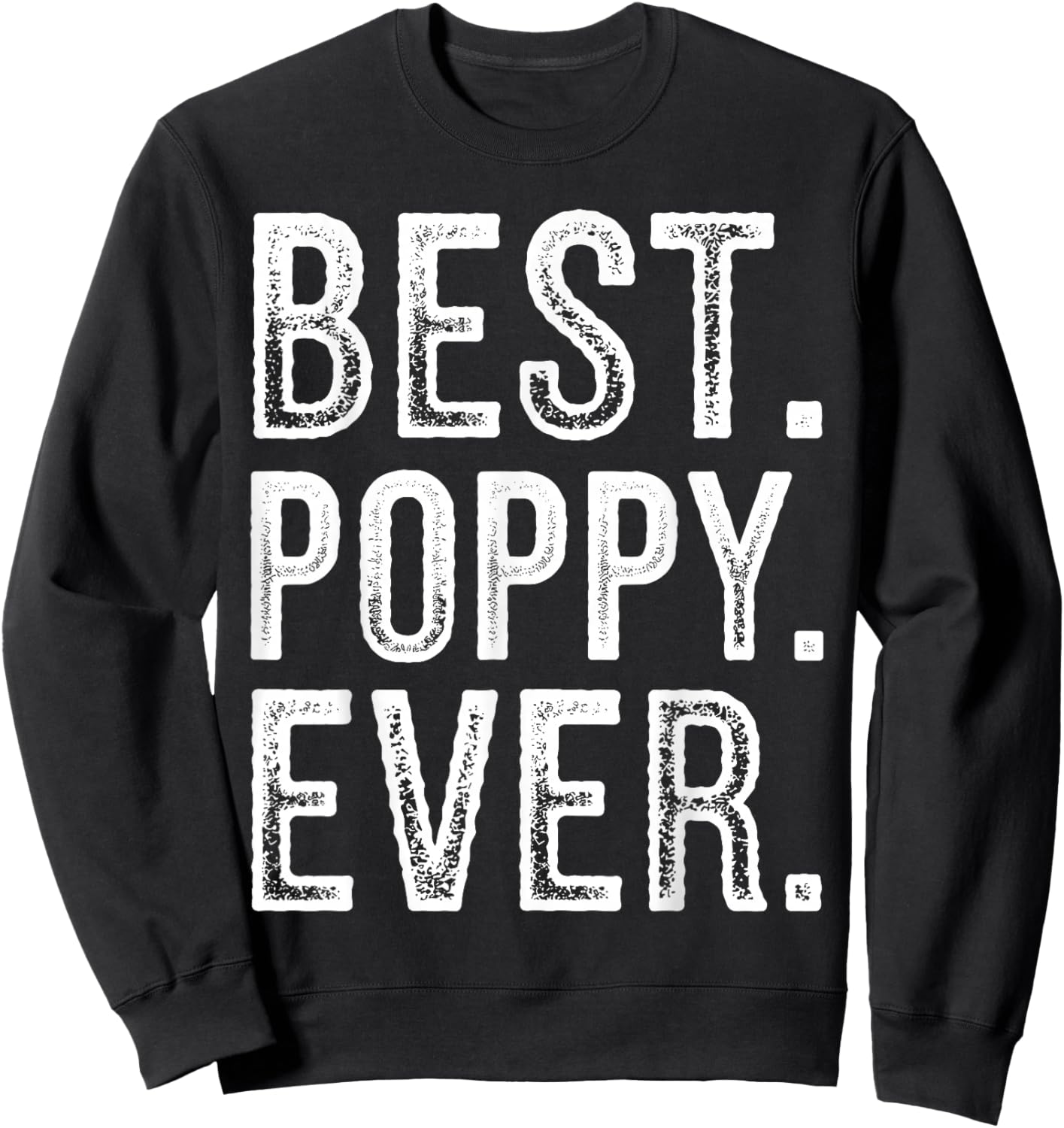 Poppy Design for Grandpa Grandfather from Grandkids Poppy Sweatshirt - Sweatshirt | Black
