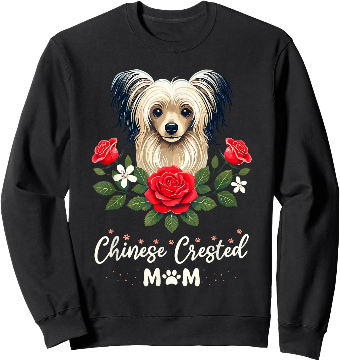 Roses Flowers Chinese Crested Mom Crestie Dog Sweatshirt - Sweatshirt | Black