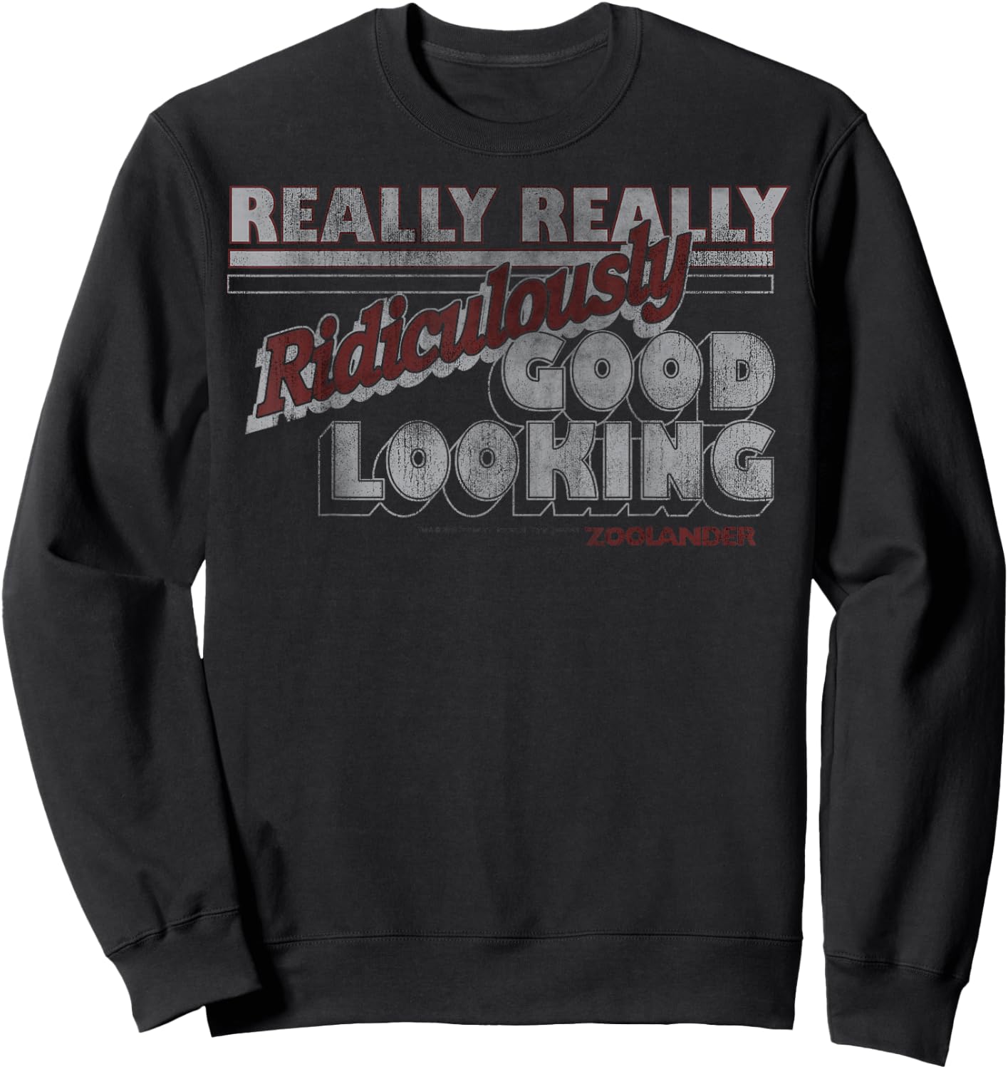 Zoolander Really Ridiculously Good Looking Title Logo Sweatshirt - Sweatshirt | Black