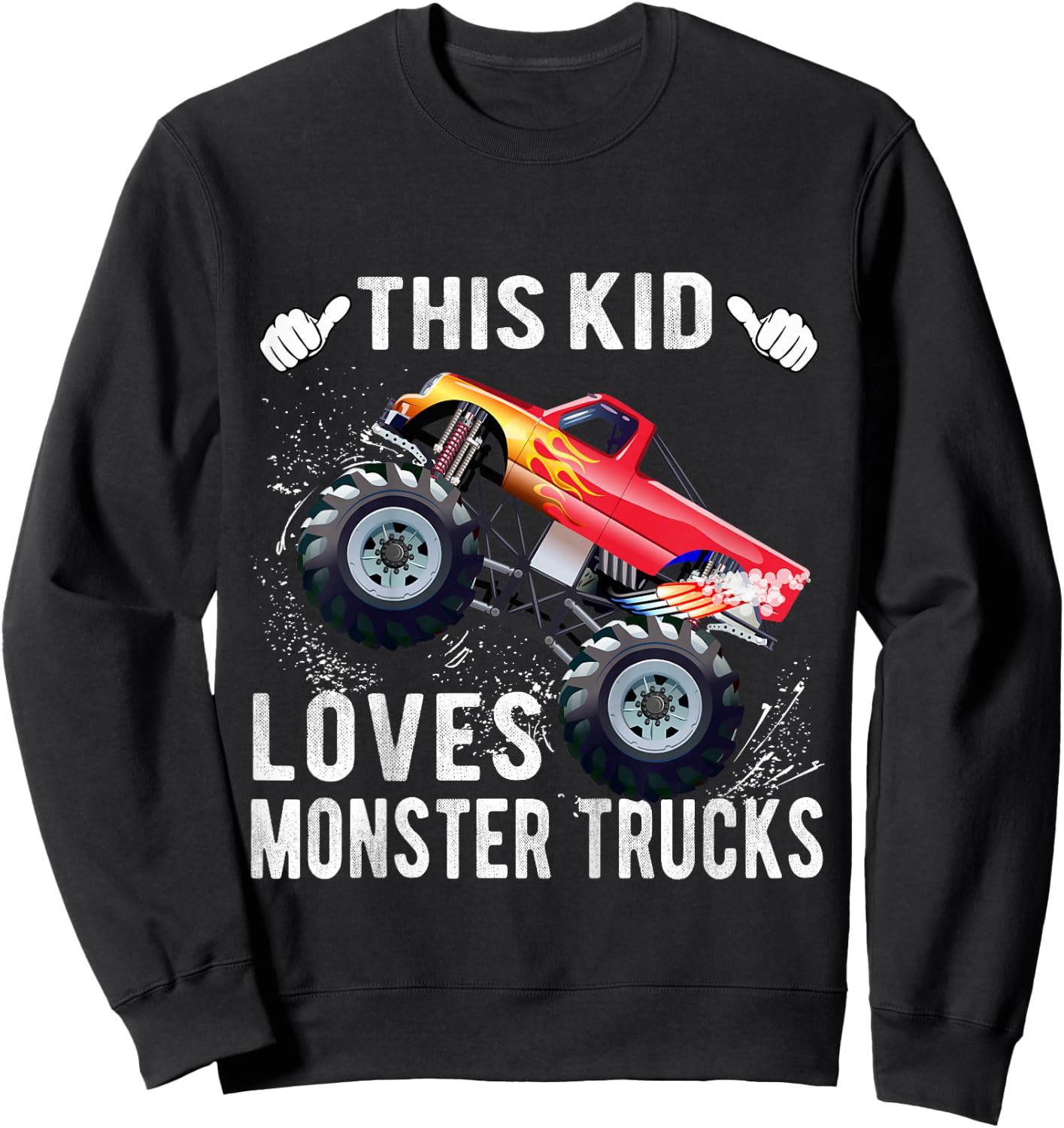 Kids This Kid Loves Monster Trucks Boys and Girls Gift Sweatshirt - Sweatshirt | Black