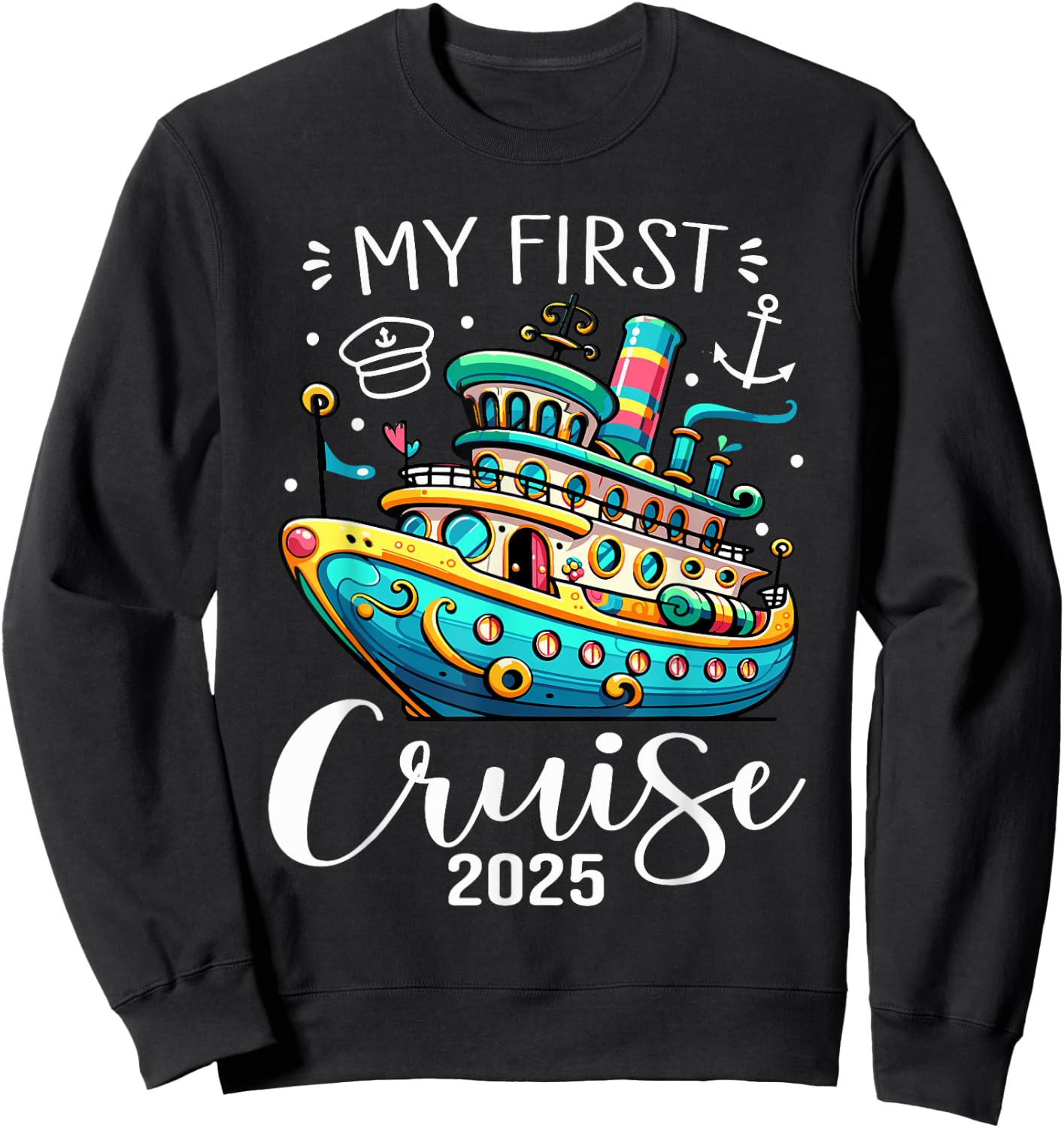 My First Cruise 2025 Cute Family Vacation Cruising Sweatshirt - Sweatshirt | Black