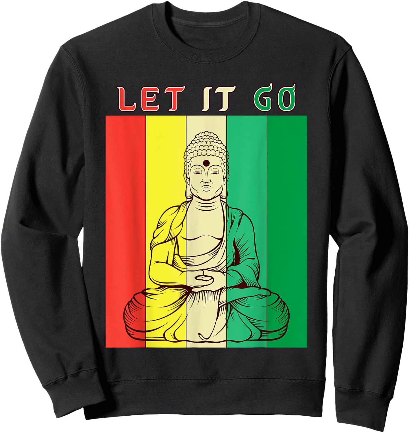 Let It Go - Meditation Buddha Yoga Buddhist Gift Sweatshirt - Sweatshirt | Black