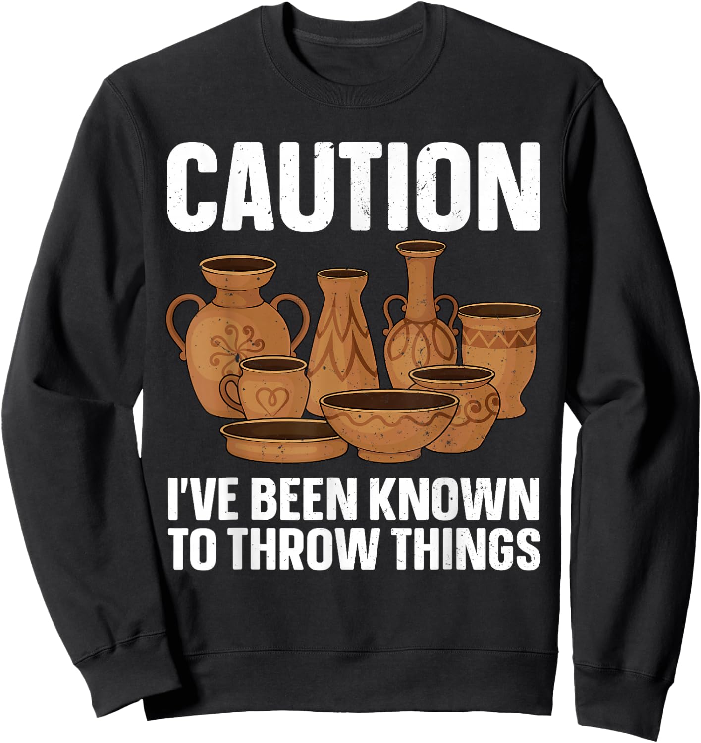 Funny Pottery Art Men Pottery Artist Pottery Maker Sweatshirt - Sweatshirt | Black