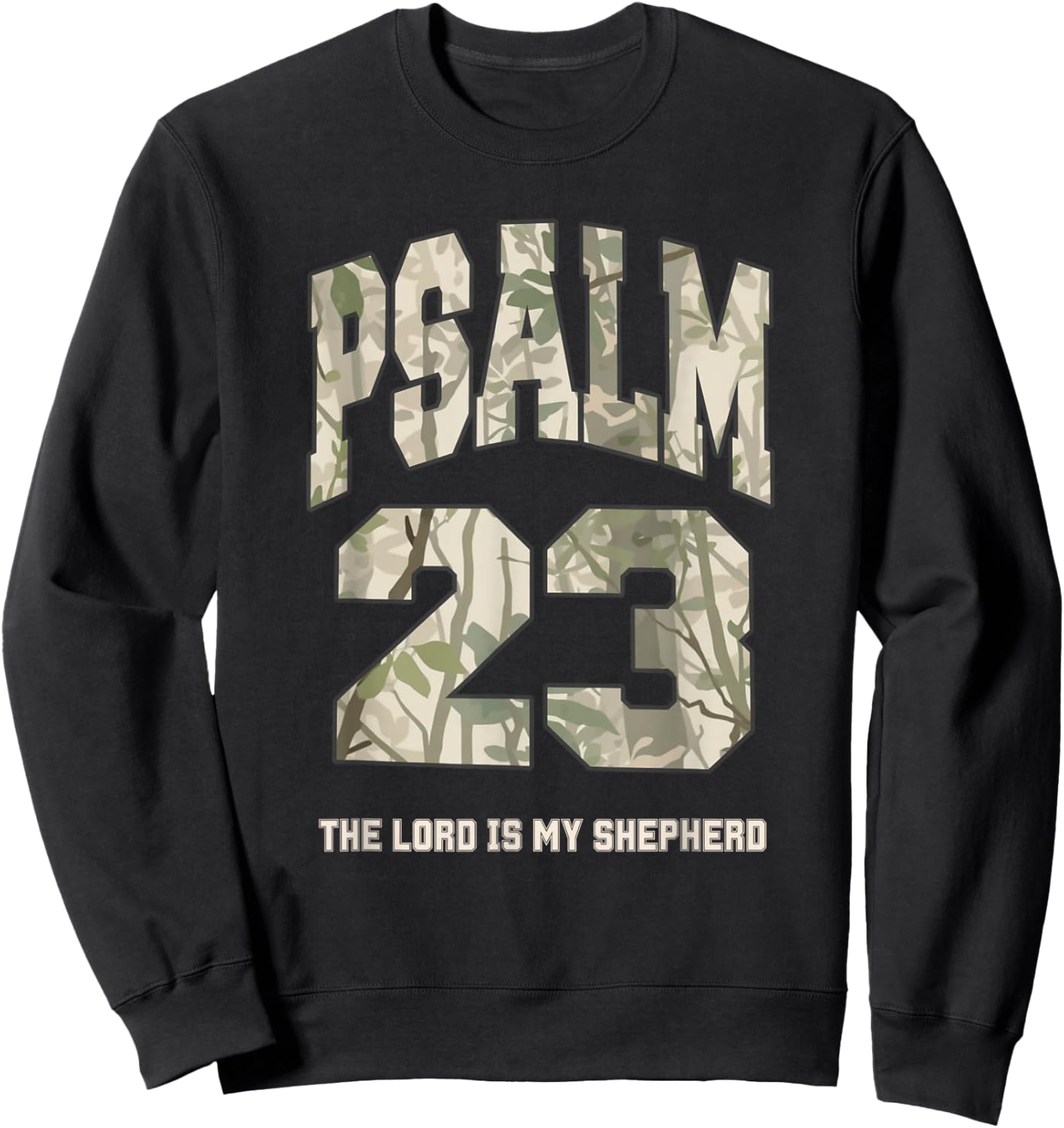 Psalm 23 The Lord is My Shepherd Camo Faith Design Sweatshirt - Sweatshirt | Black