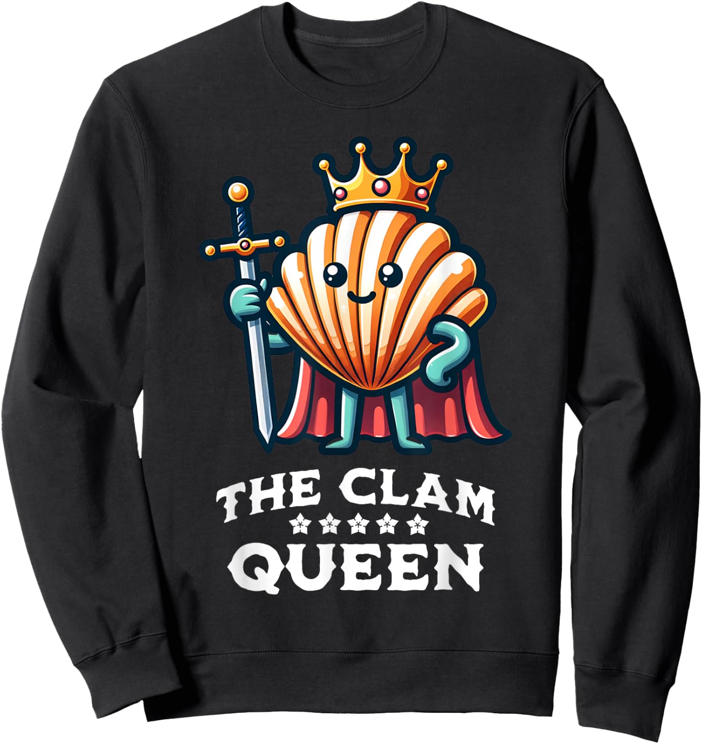 Clam Queen Funny Seafood Quote Sweatshirt - Sweatshirt | Black
