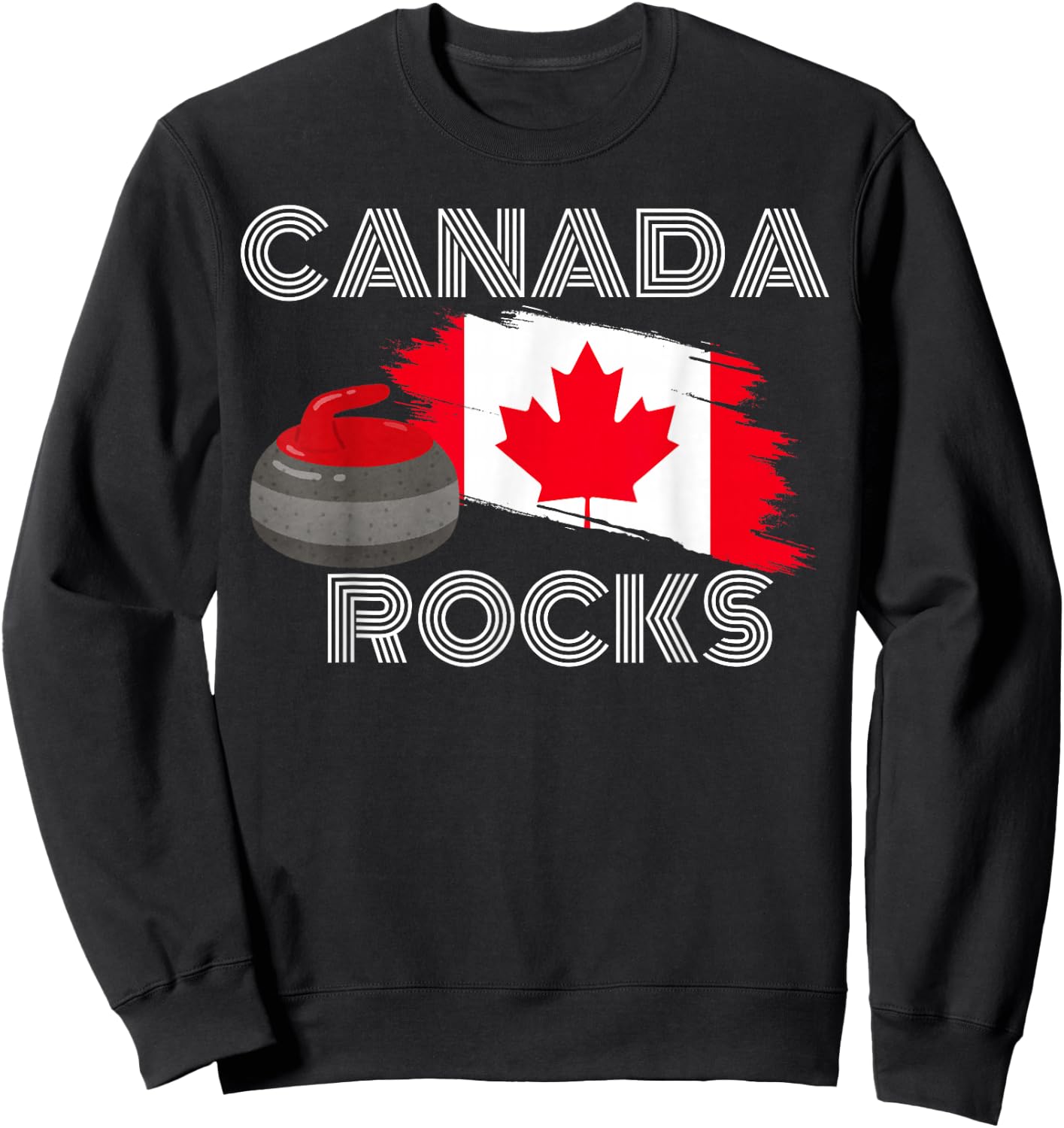 Canada Rocks Curling Team Support Proud Canada Flag Sweatshirt - Sweatshirt | Black