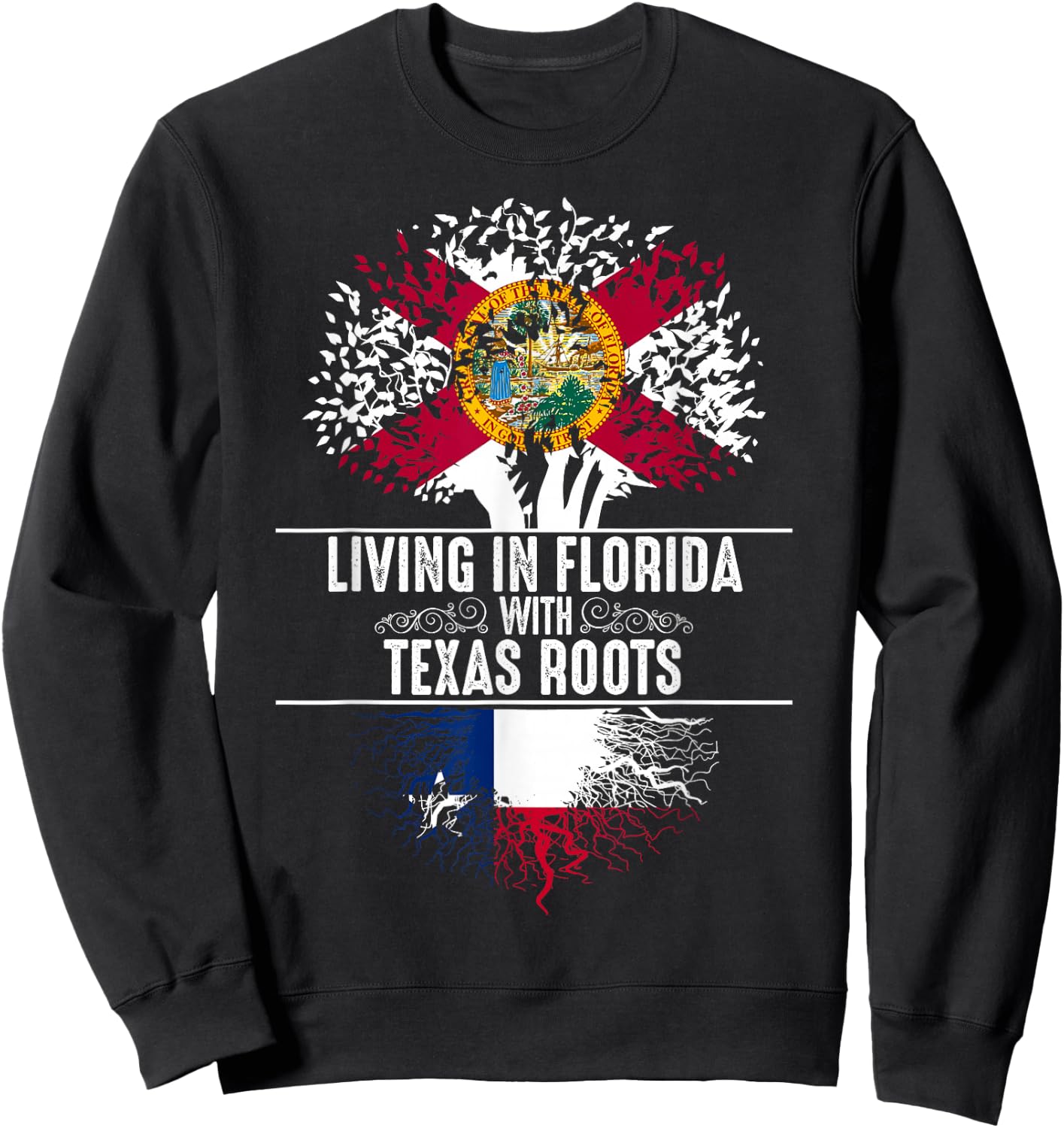 Florida Home Texas Roots State Tree Flag Shirt Love Gift Sweatshirt - Sweatshirt | Black