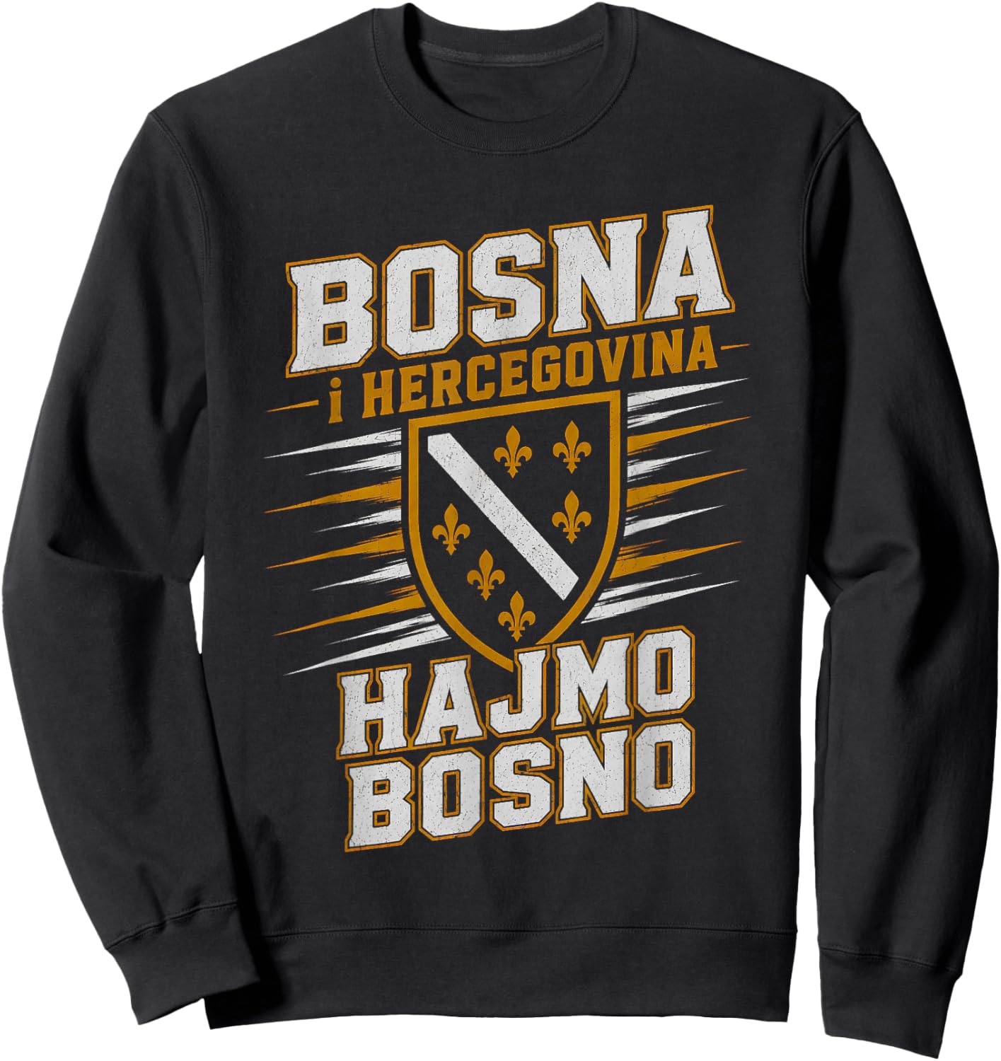 Hajmo Bosno Bosnia and Herzegovina Design, Bosna Hercegovina Sweatshirt - Sweatshirt | Black